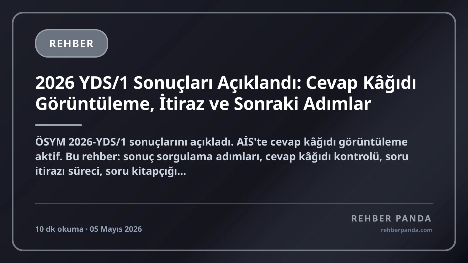 2026 YDS/1 Sonuçları Açıklandı: Cevap Kâğıdı Görüntüleme, İtiraz ve Sonraki Adımlar