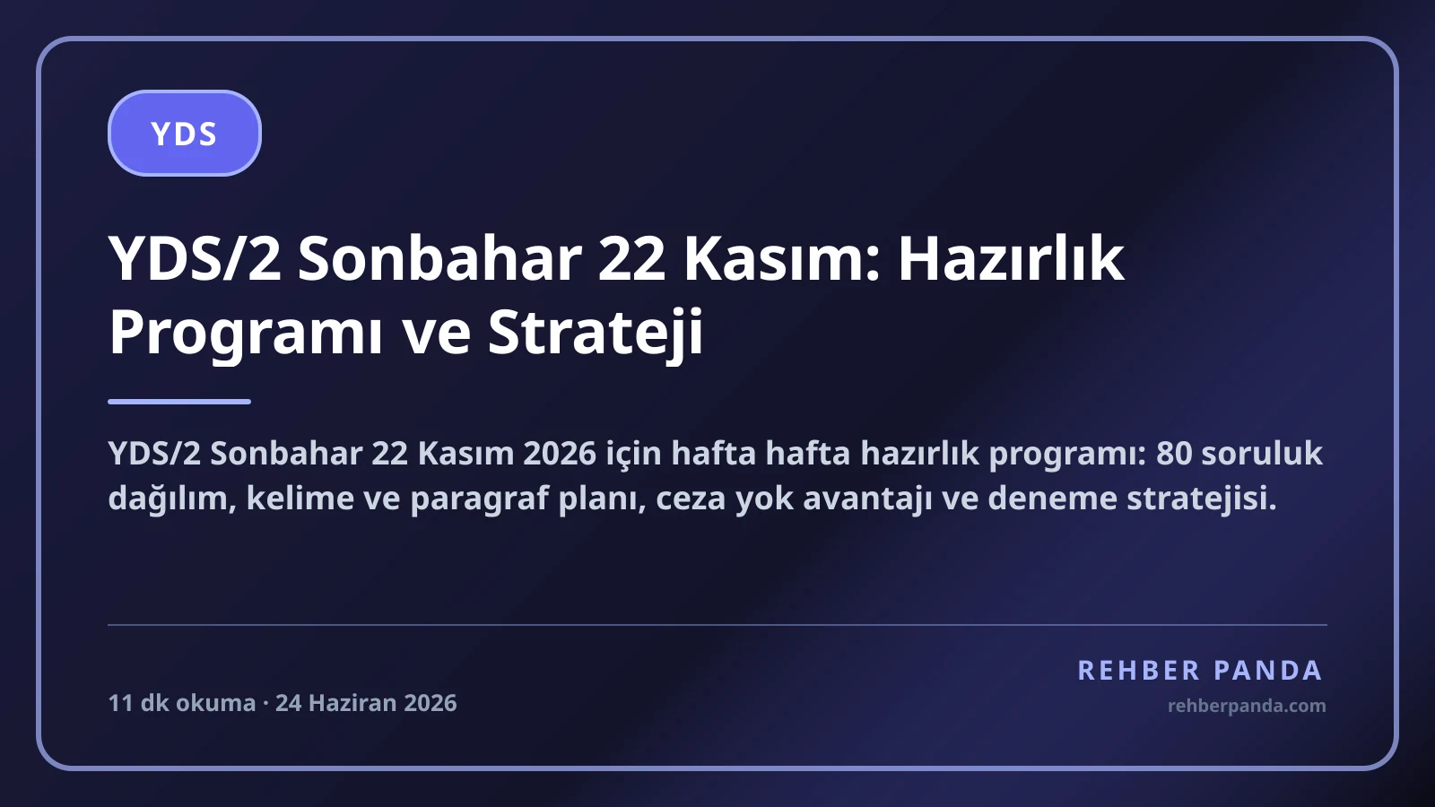 YDS/2 Sonbahar 22 Kasım: Hazırlık Programı ve Strateji
