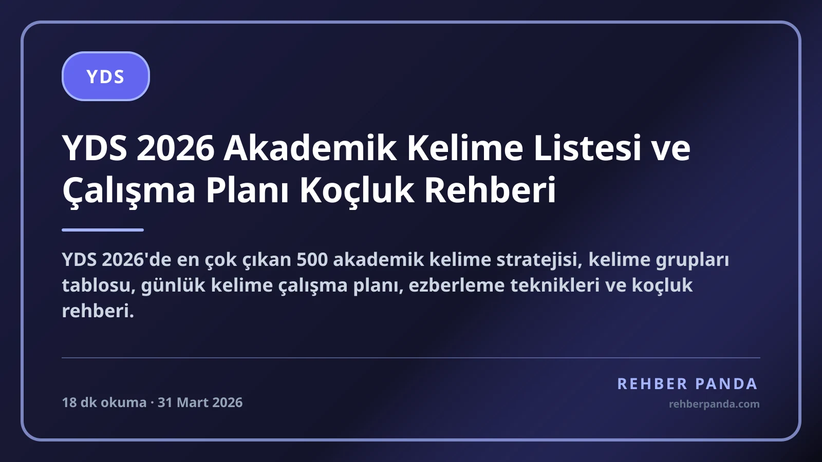 YDS 2026 Akademik Kelime Listesi ve Çalışma Planı Koçluk Rehberi