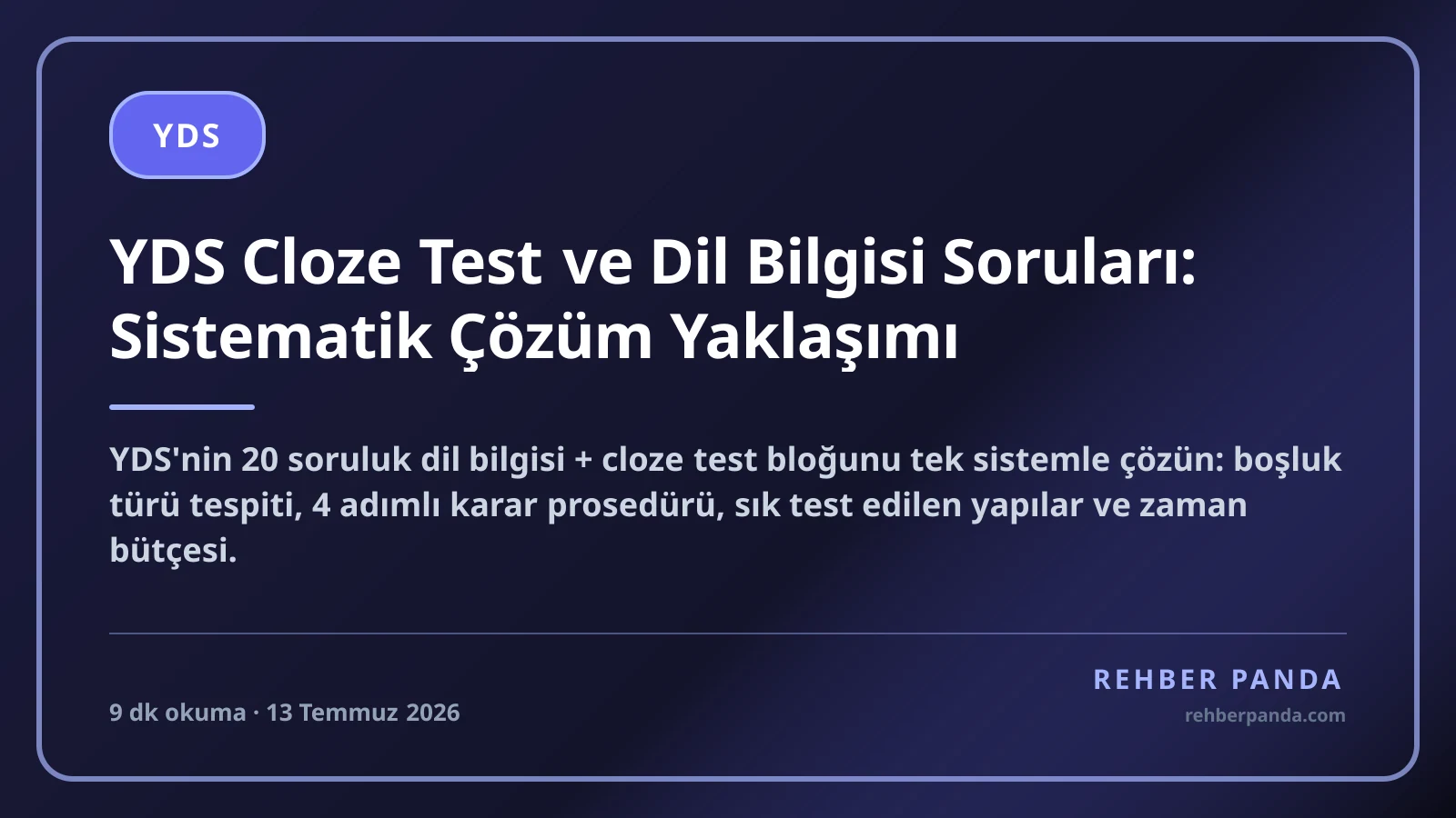 YDS Cloze Test ve Dil Bilgisi Soruları: Sistematik Çözüm Yaklaşımı