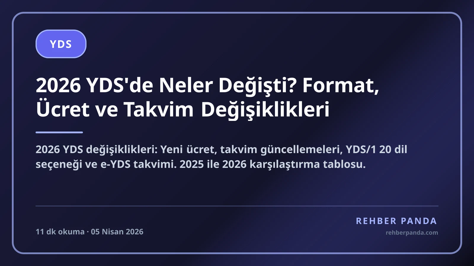 2026 YDS'de Neler Değişti? Format, Ücret ve Takvim Değişiklikleri