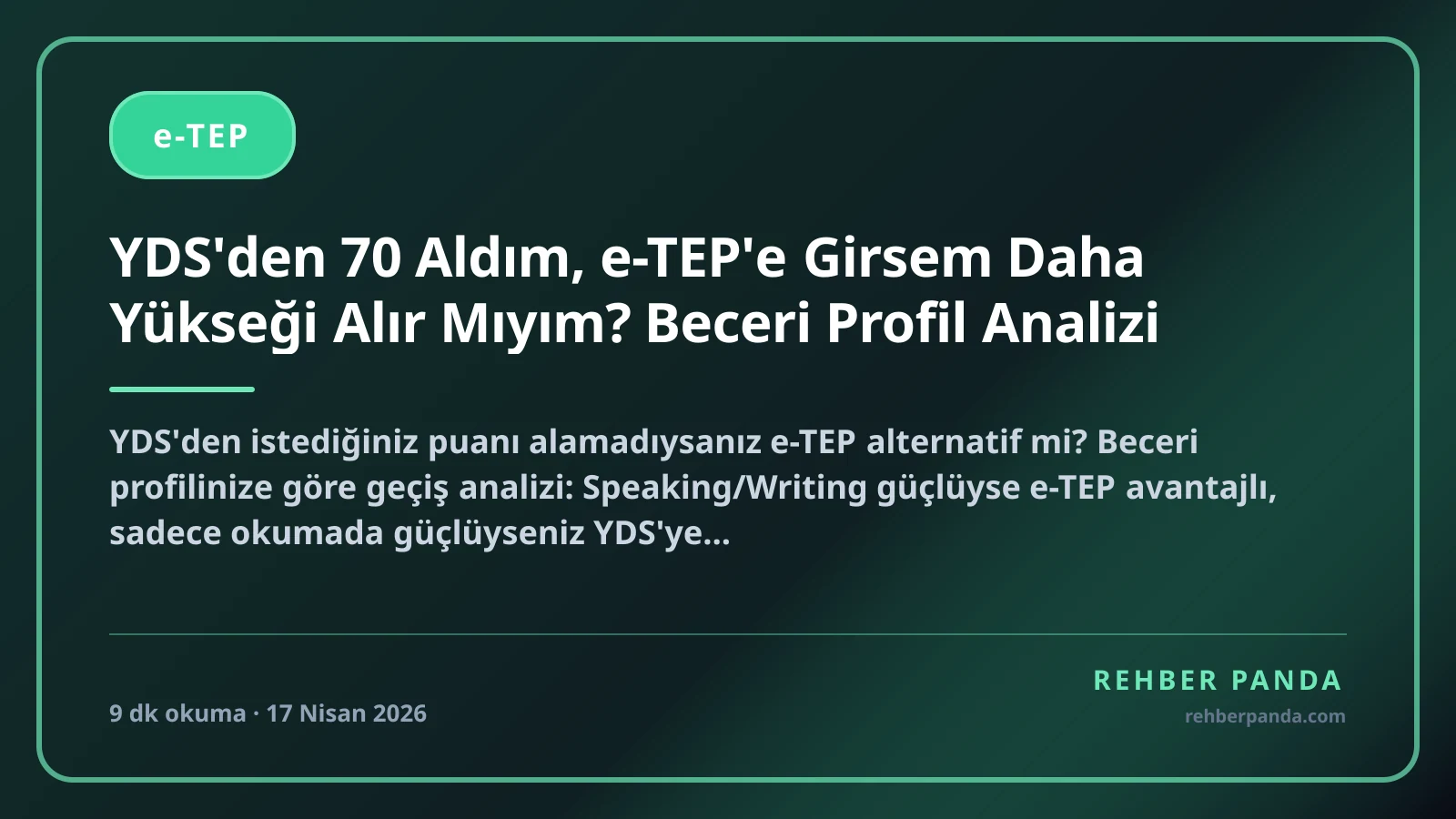 YDS'den 70 Aldım, e-TEP'e Girsem Daha Yükseği Alır Mıyım? Beceri Profil Analizi