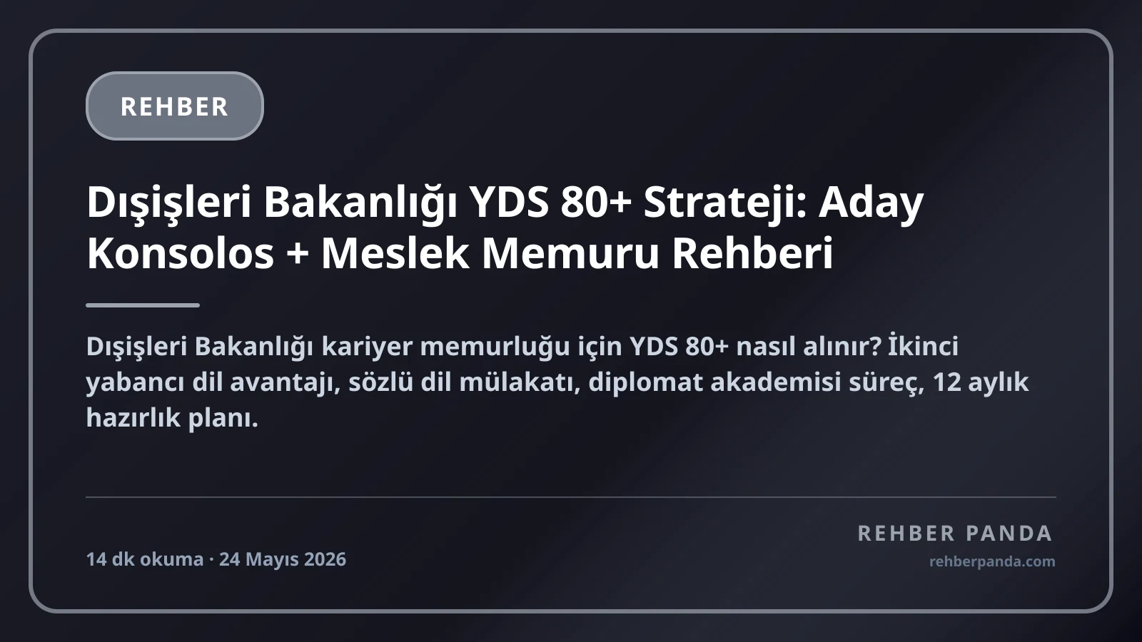 Dışişleri Bakanlığı YDS 80+ Strateji: Aday Konsolos + Meslek Memuru Rehberi