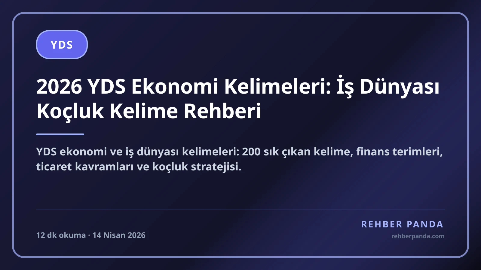 2026 YDS Ekonomi Kelimeleri: İş Dünyası Koçluk Kelime Rehberi
