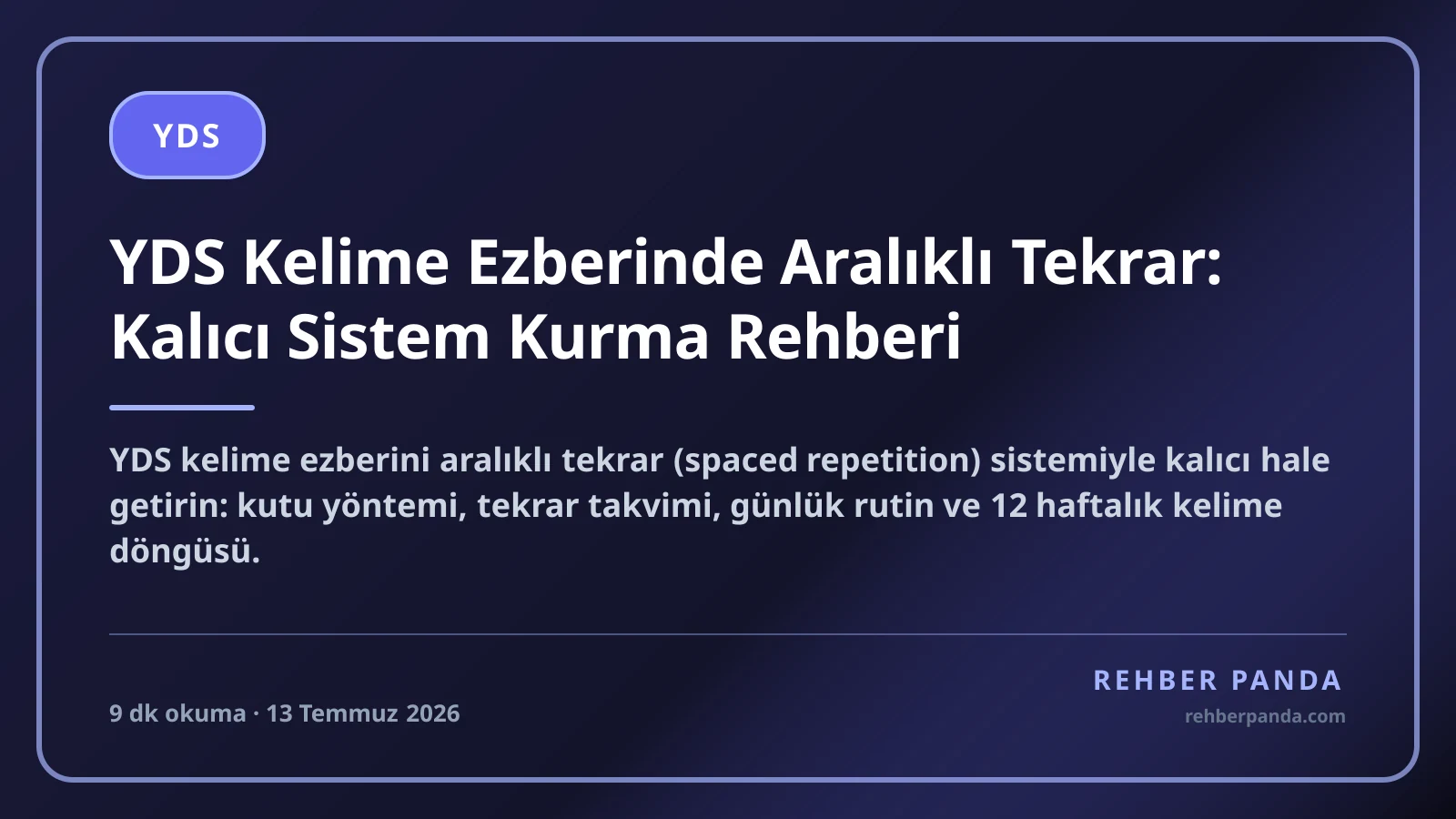 YDS Kelime Ezberinde Aralıklı Tekrar: Kalıcı Sistem Kurma Rehberi