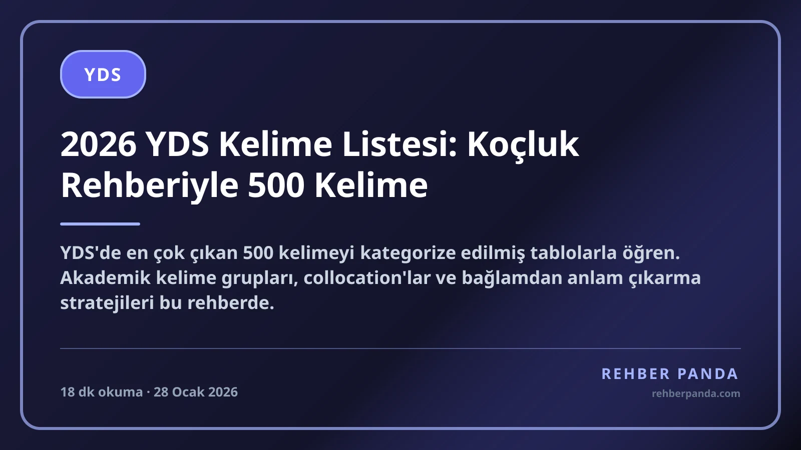 2026 YDS Kelime Listesi: Koçluk Rehberiyle 500 Kelime