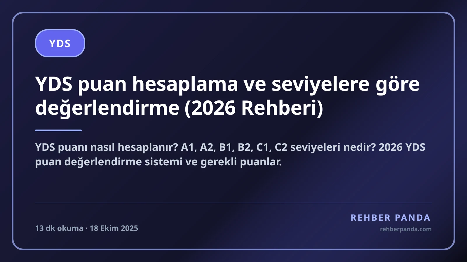 YDS puan hesaplama ve seviyelere göre değerlendirme (2026 Rehberi)