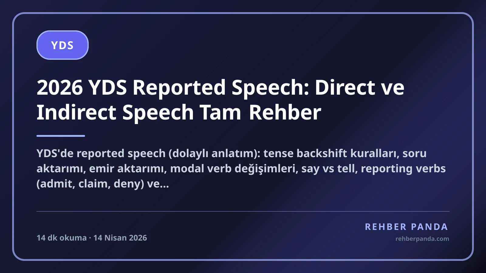 2026 YDS Reported Speech: Direct ve Indirect Speech Tam Rehber