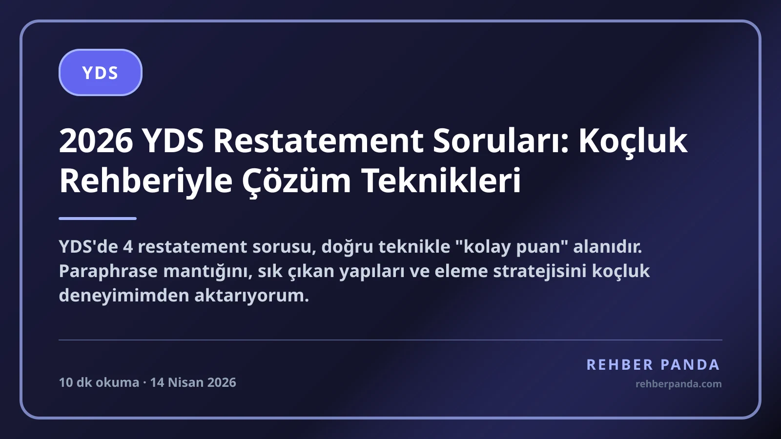 2026 YDS Restatement Soruları: Koçluk Rehberiyle Çözüm Teknikleri