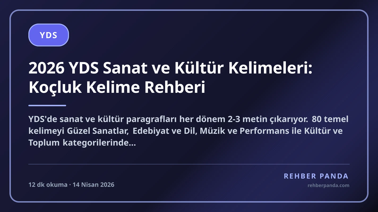 2026 YDS Sanat ve Kültür Kelimeleri: Koçluk Kelime Rehberi