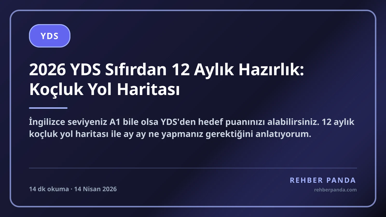 2026 YDS Sıfırdan 12 Aylık Hazırlık: Koçluk Yol Haritası