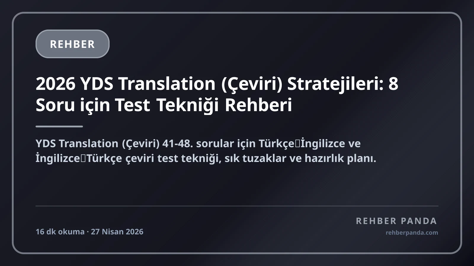 2026 YDS Translation (Çeviri) Stratejileri: 8 Soru için Test Tekniği Rehberi