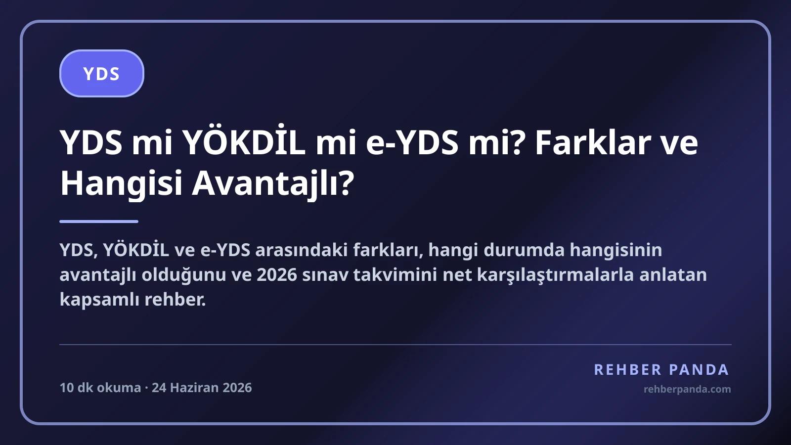YDS mi YÖKDİL mi e-YDS mi? Farklar ve Hangisi Avantajlı?