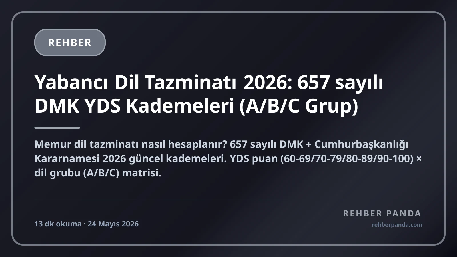 Yabancı Dil Tazminatı 2026: 657 sayılı DMK YDS Kademeleri (A/B/C Grup)