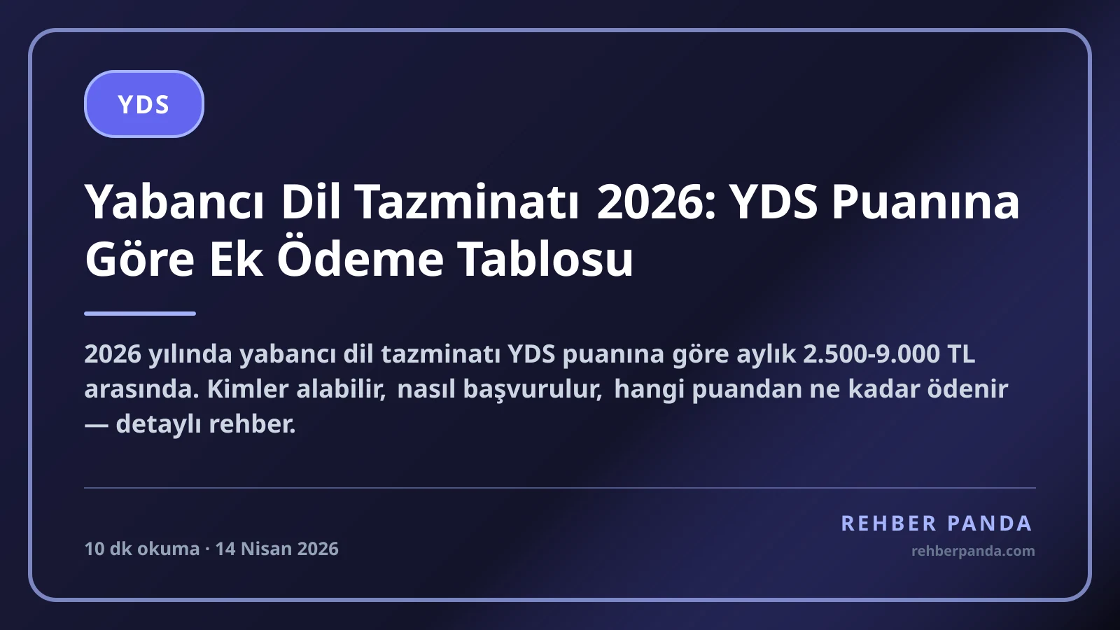 Yabancı Dil Tazminatı 2026: YDS Puanına Göre Ek Ödeme Tablosu