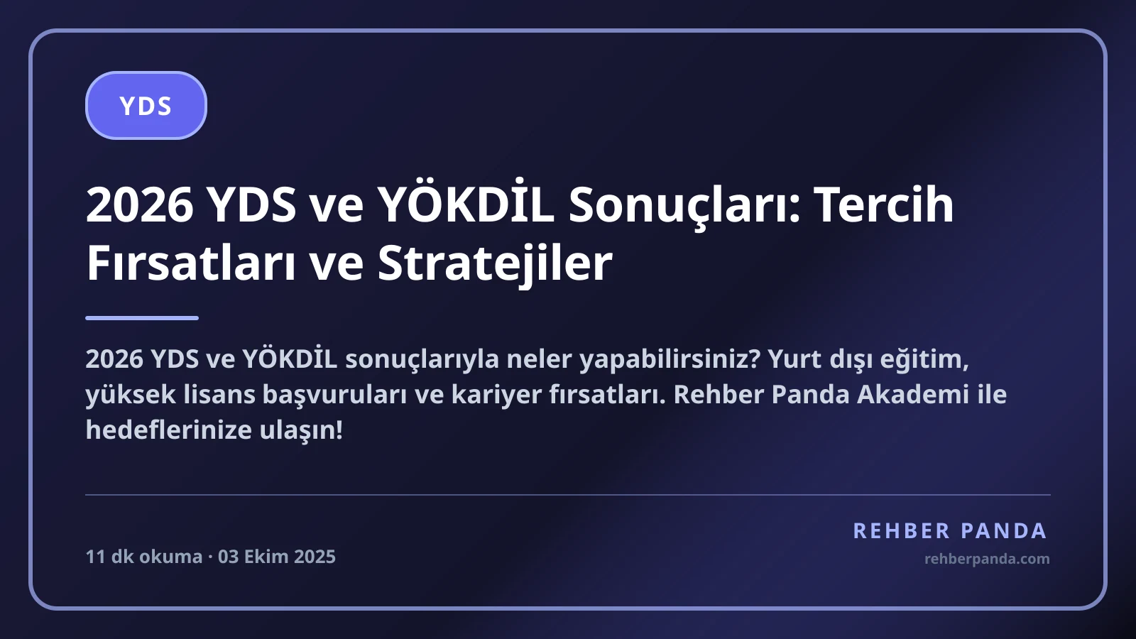 2026 YDS ve YÖKDİL Sonuçları: Tercih Fırsatları ve Stratejiler