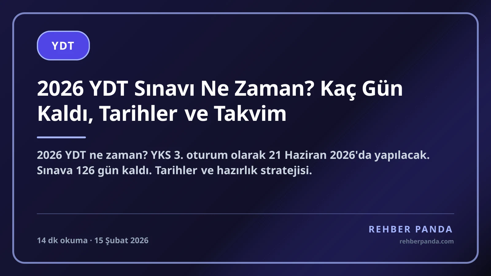 2026 YDT Sınavı Ne Zaman? Kaç Gün Kaldı, Tarihler ve Takvim