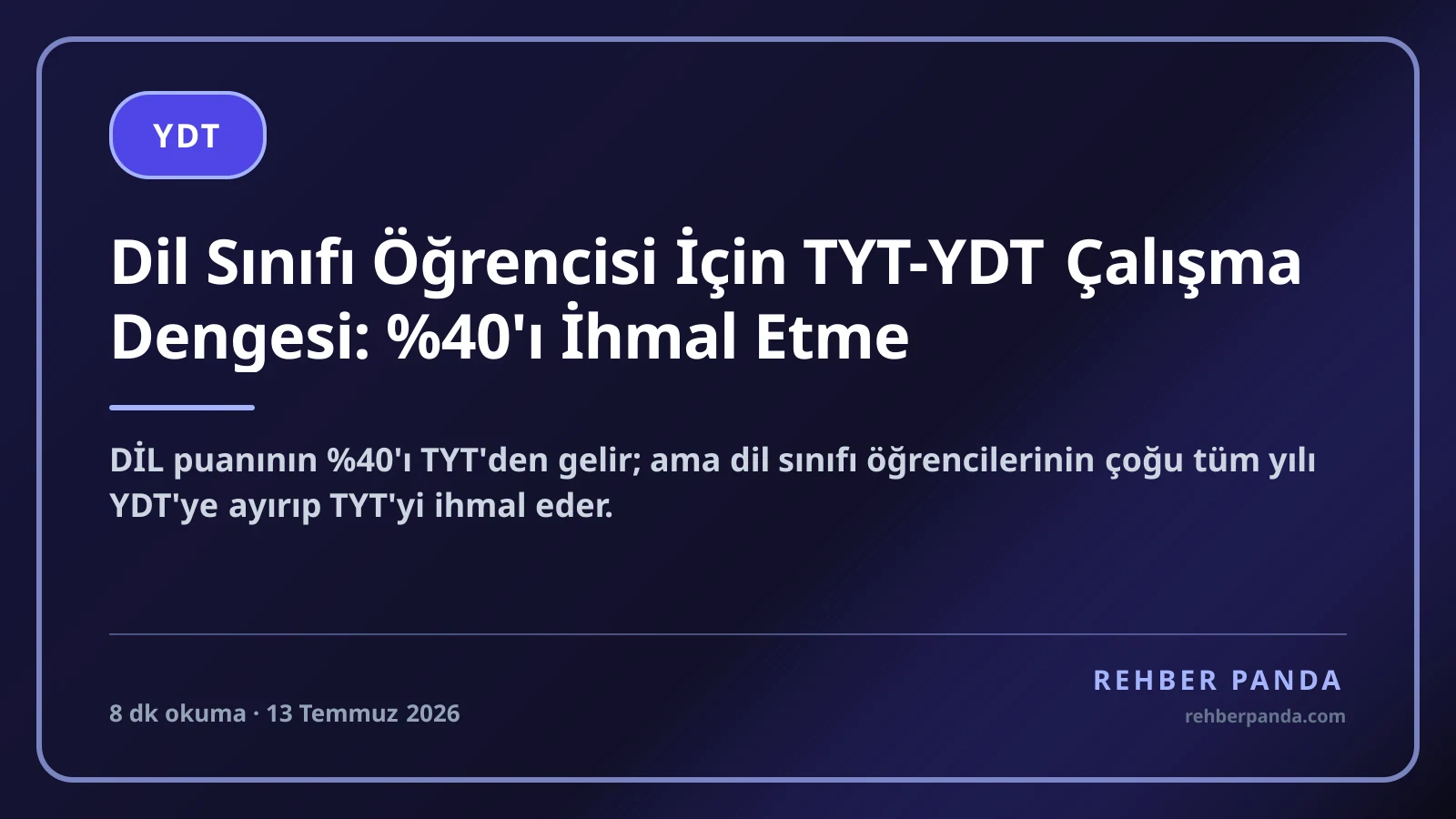 Dil Sınıfı Öğrencisi İçin TYT-YDT Çalışma Dengesi: %40'ı İhmal Etme