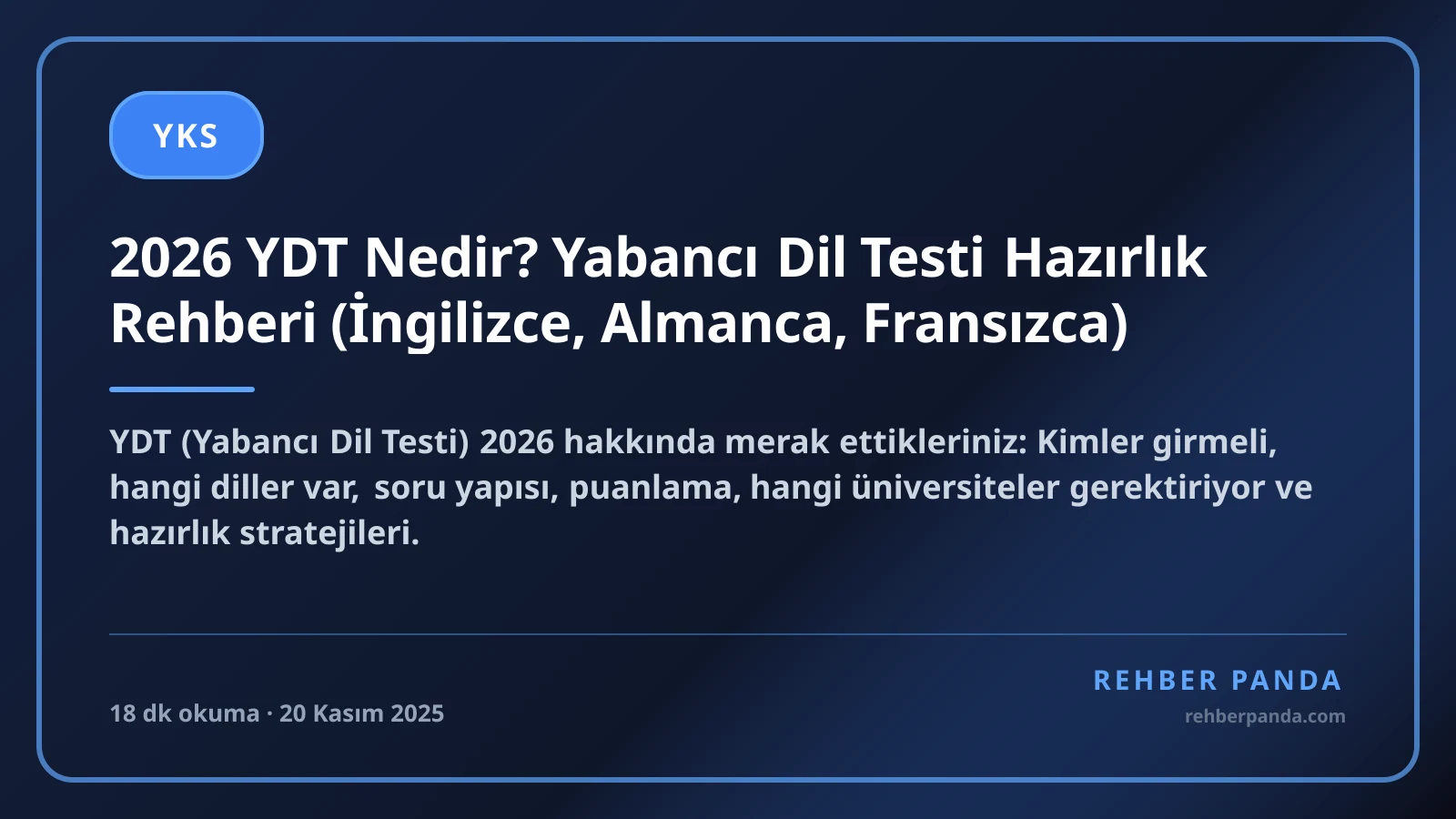 2026 YDT Nedir? Yabancı Dil Testi Hazırlık Rehberi (İngilizce, Almanca, Fransızca)