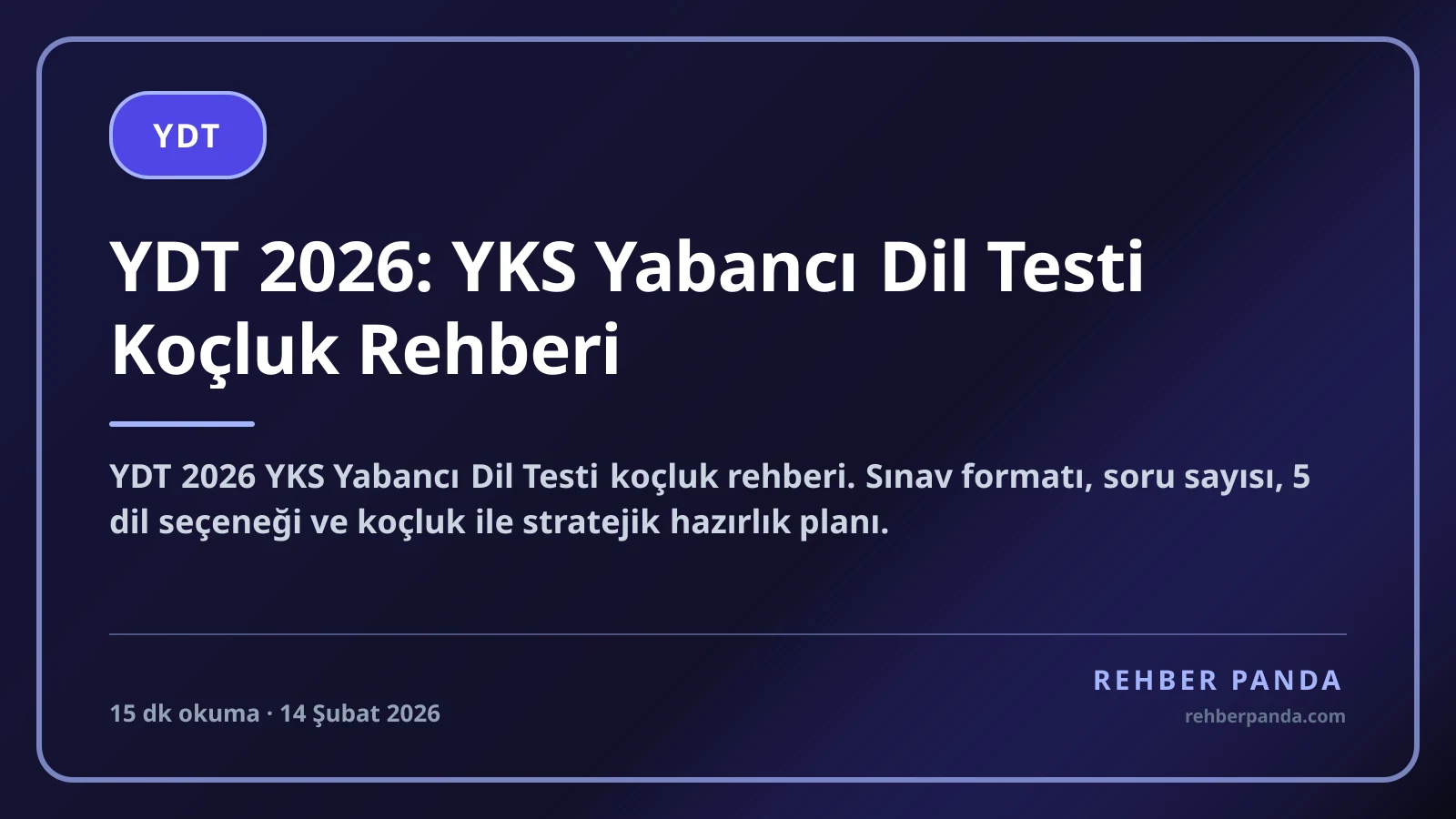 YDT 2026: YKS Yabancı Dil Testi Koçluk Rehberi
