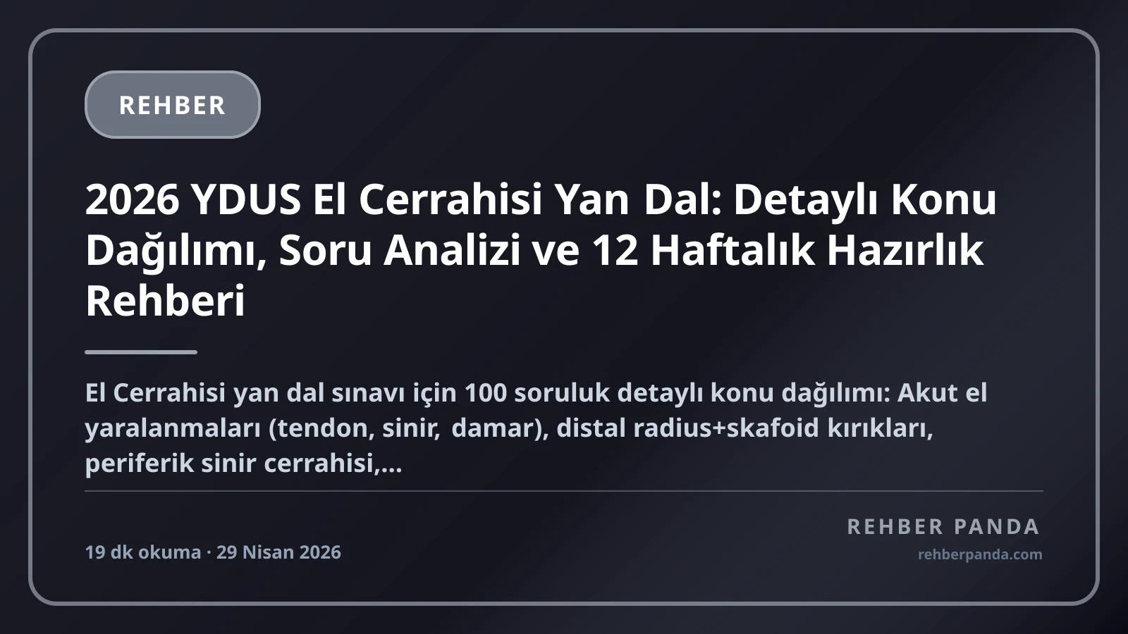 2026 YDUS El Cerrahisi Yan Dal: Detaylı Konu Dağılımı, Soru Analizi ve 12 Haftalık Hazırlık Rehberi