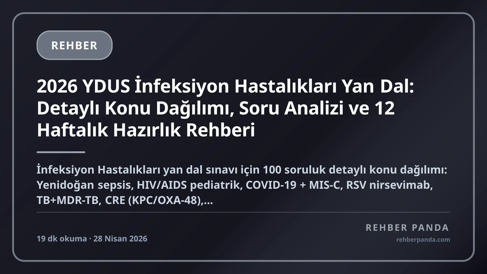 2026 YDUS İnfeksiyon Hastalıkları Yan Dal: Detaylı Konu Dağılımı, Soru Analizi ve 12 Haftalık Hazırlık Rehberi