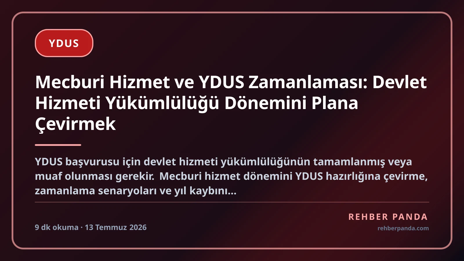 Mecburi Hizmet ve YDUS Zamanlaması: Devlet Hizmeti Yükümlülüğü Dönemini Plana Çevirmek
