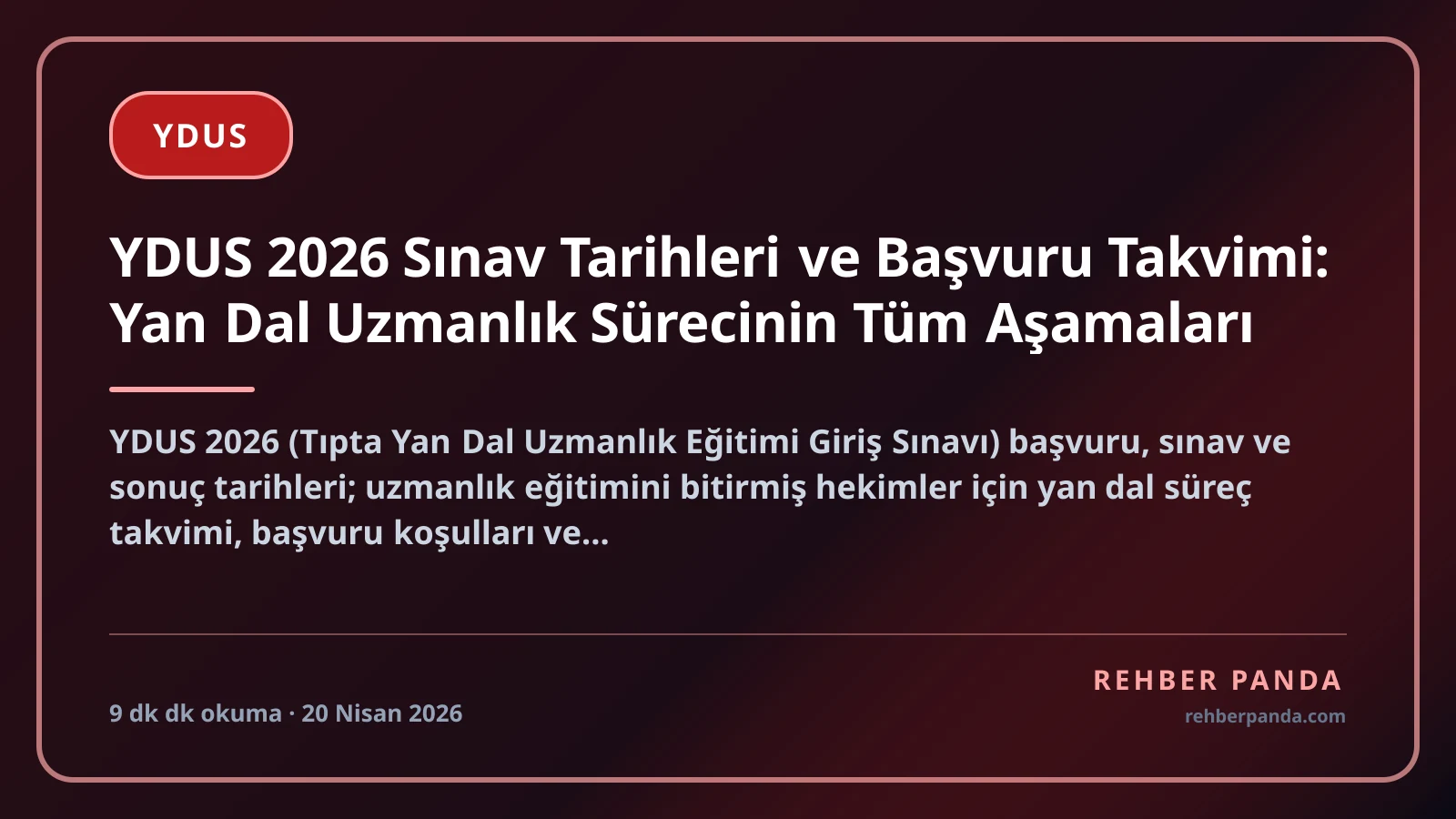 YDUS 2026 Sınav Tarihleri ve Başvuru Takvimi: Yan Dal Uzmanlık Sürecinin Tüm Aşamaları