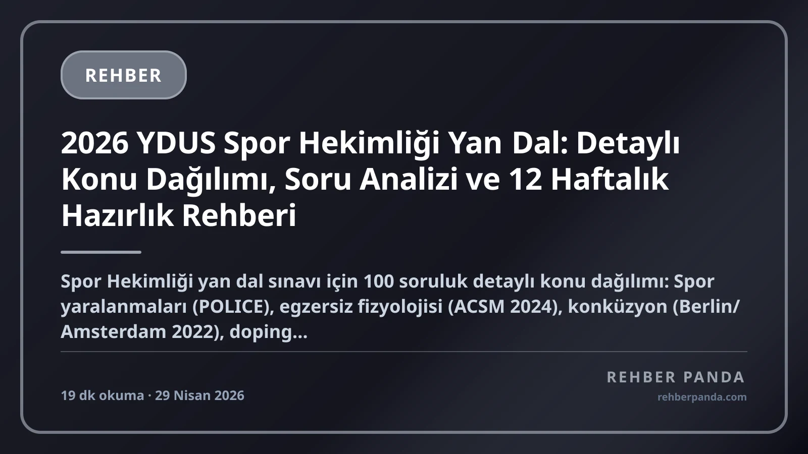 2026 YDUS Spor Hekimliği Yan Dal: Detaylı Konu Dağılımı, Soru Analizi ve 12 Haftalık Hazırlık Rehberi