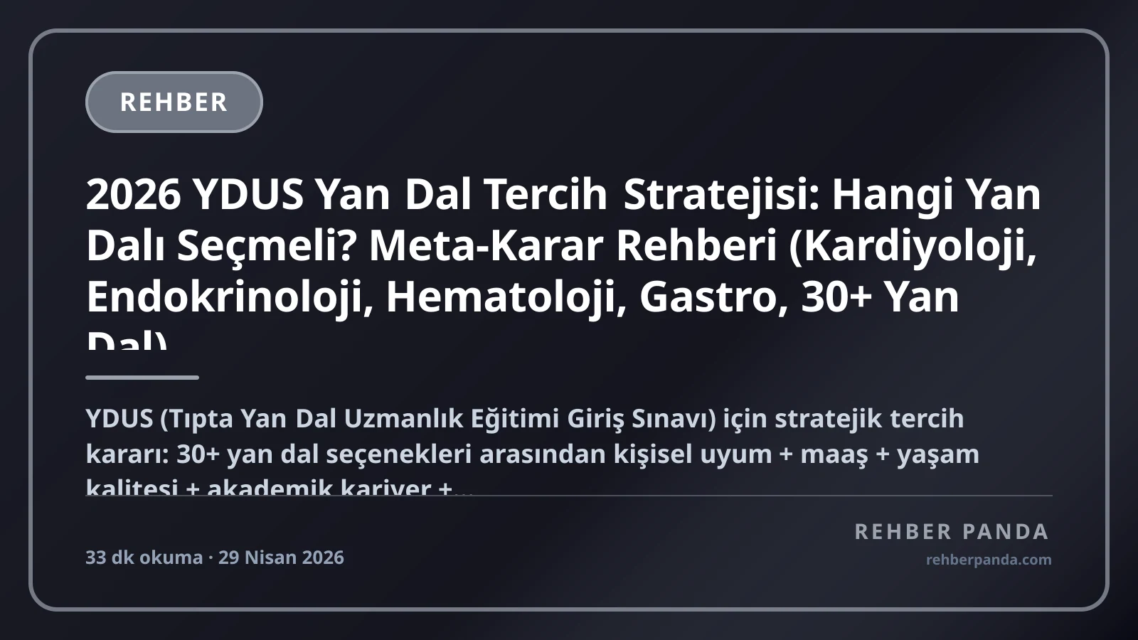 2026 YDUS Yan Dal Tercih Stratejisi: Hangi Yan Dalı Seçmeli? Meta-Karar Rehberi (Kardiyoloji, Endokrinoloji, Hematoloji, Gastro, 30+ Yan Dal)