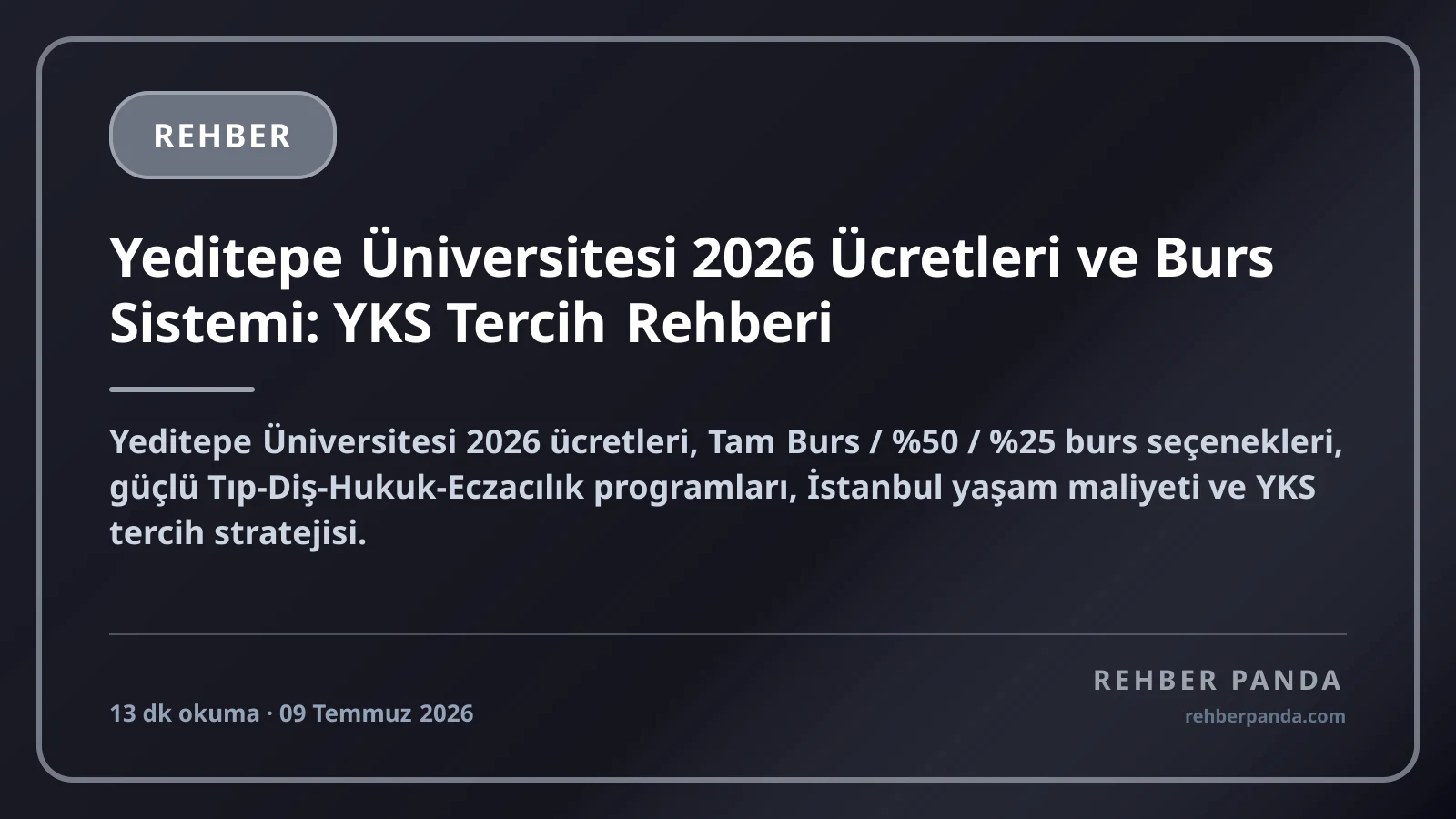 Yeditepe Üniversitesi 2026 Ücretleri ve Burs Sistemi: YKS Tercih Rehberi