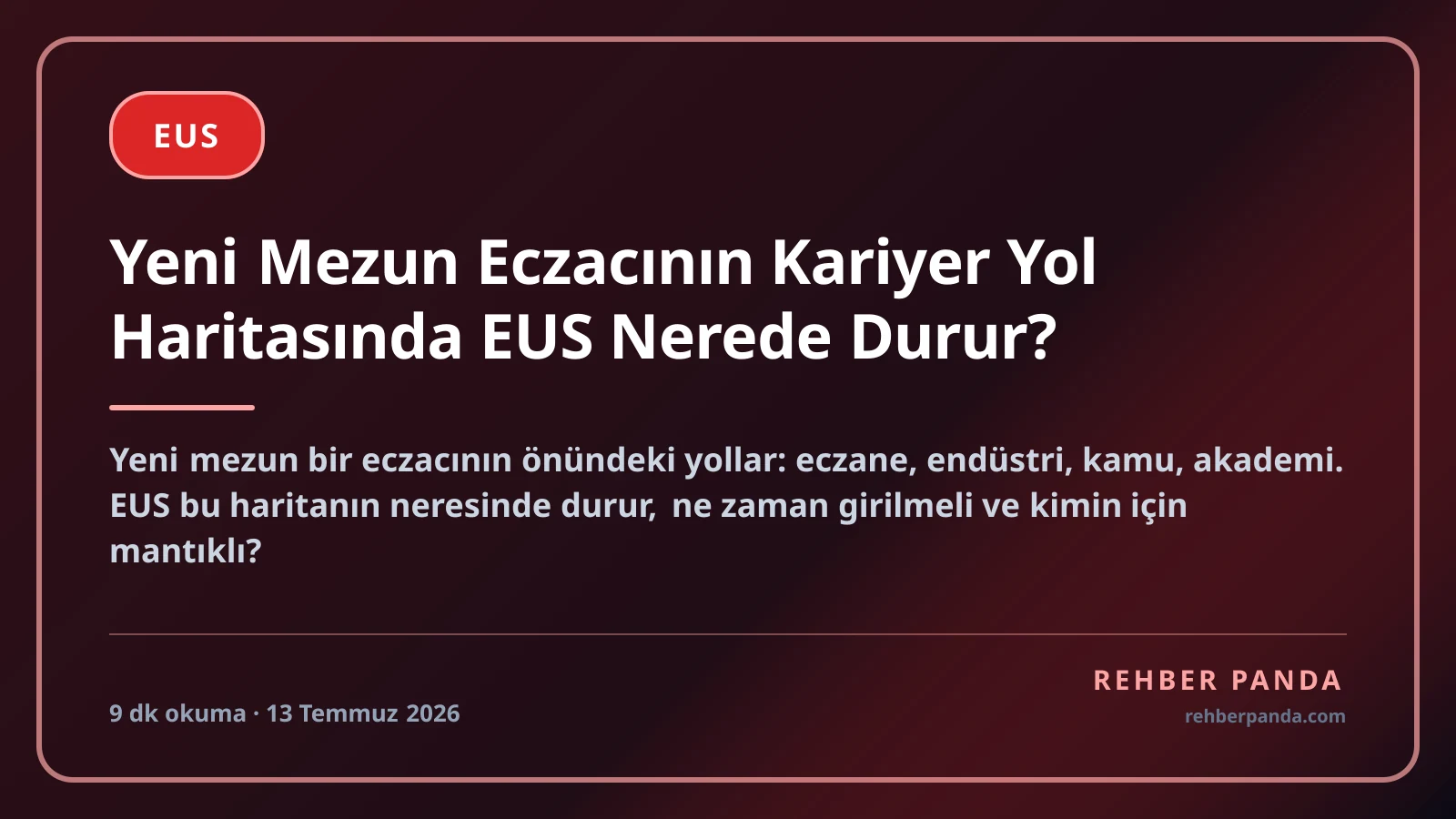 Yeni Mezun Eczacının Kariyer Yol Haritasında EUS Nerede Durur?