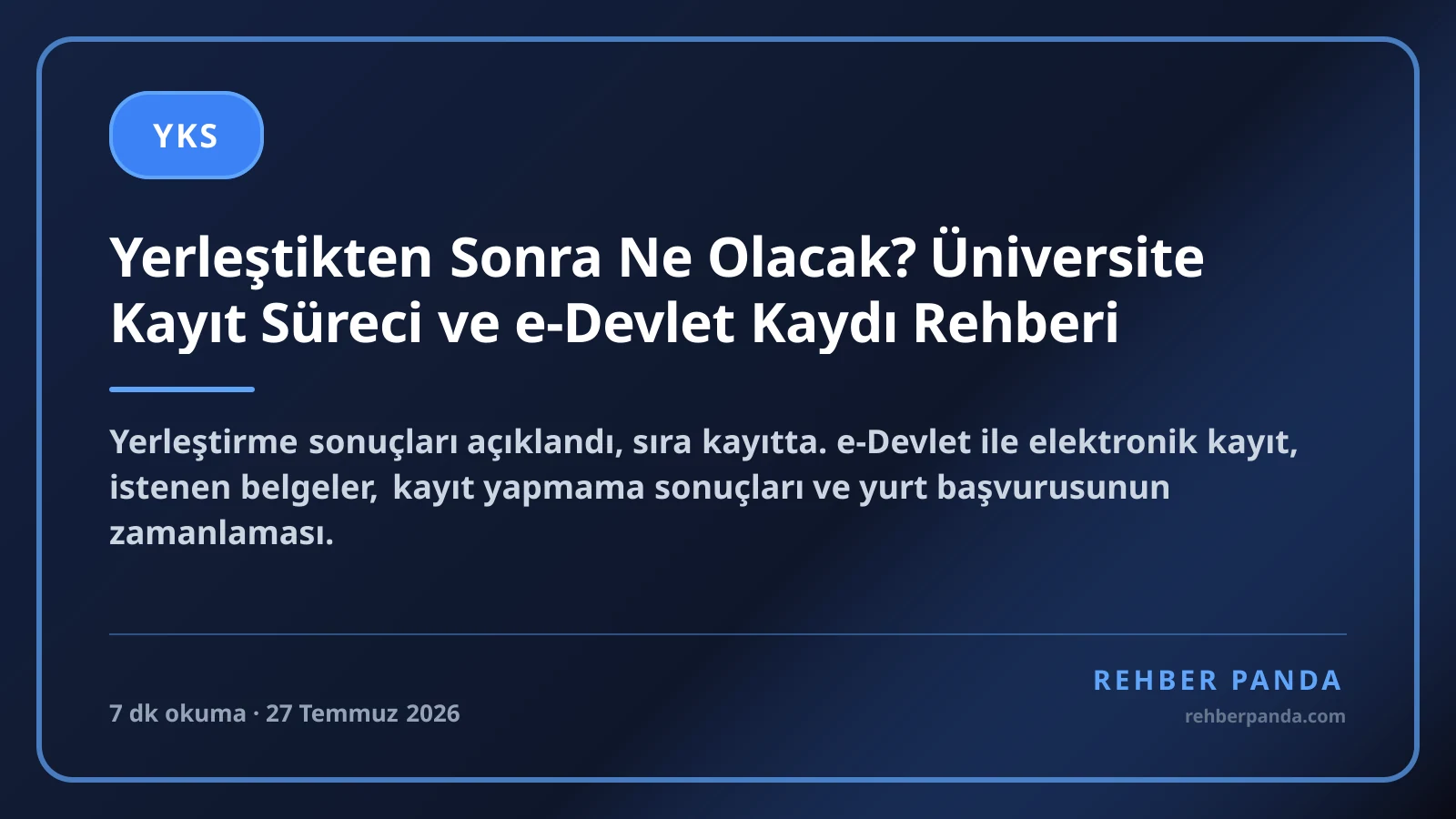 Yerleştikten Sonra Ne Olacak? Üniversite Kayıt Süreci ve e-Devlet Kaydı Rehberi