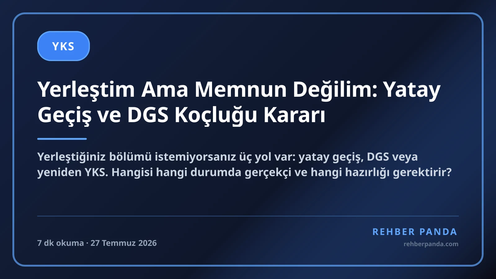 Yerleştim Ama Memnun Değilim: Yatay Geçiş ve DGS Koçluğu Kararı