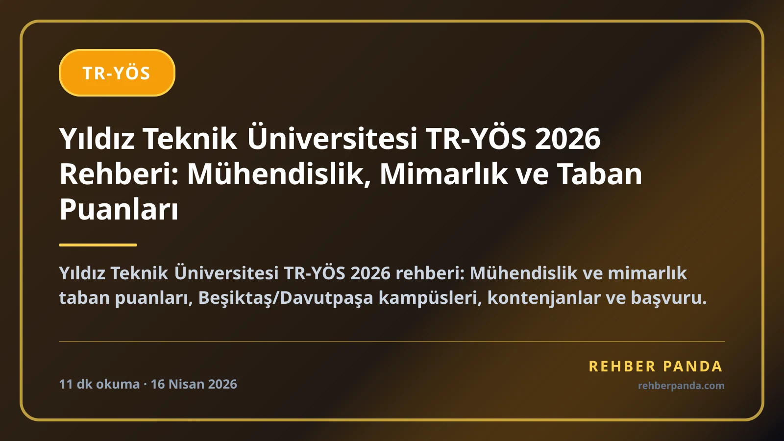 Yıldız Teknik Üniversitesi TR-YÖS 2026 Rehberi: Mühendislik, Mimarlık ve Taban Puanları