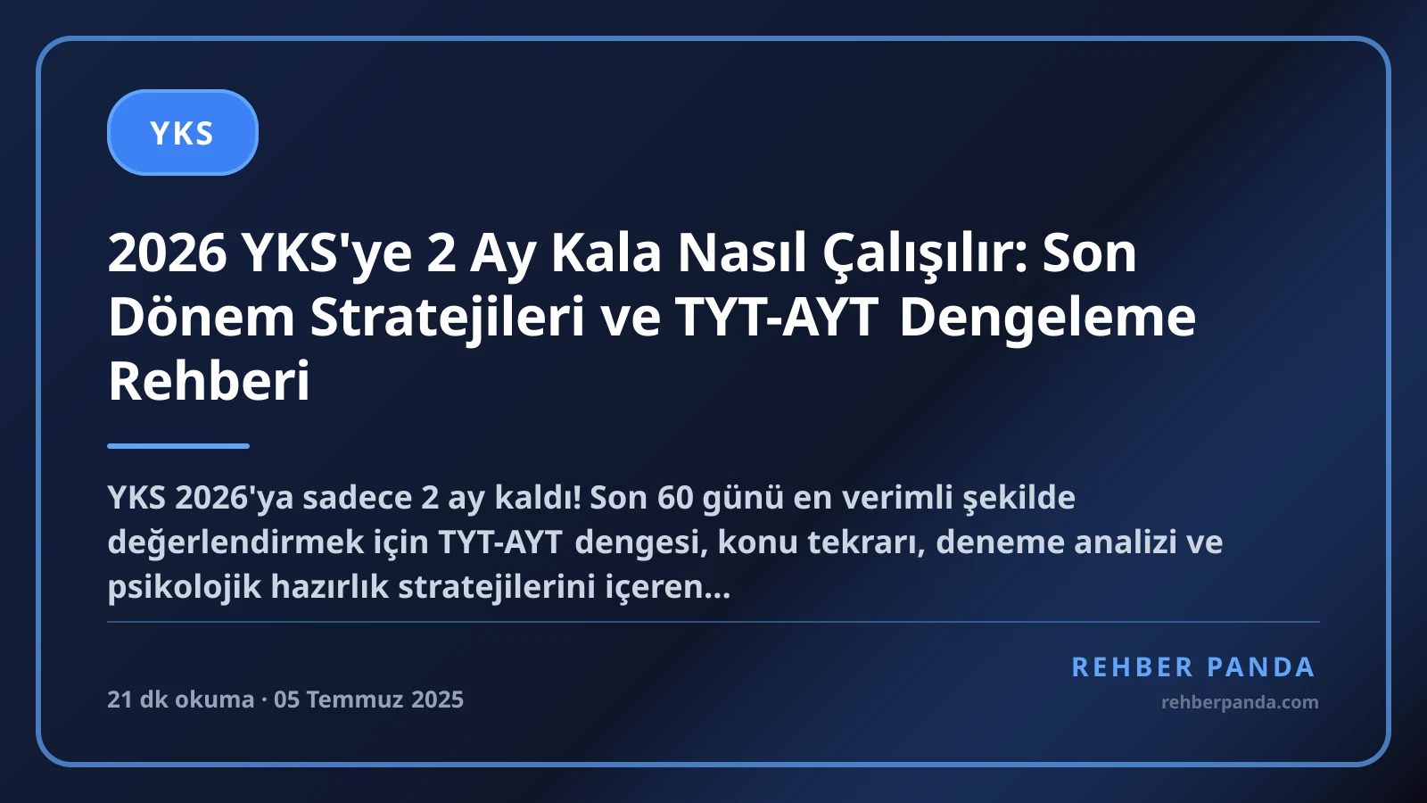 2026 YKS'ye 2 Ay Kala Nasıl Çalışılır: Son Dönem Stratejileri ve TYT-AYT Dengeleme Rehberi