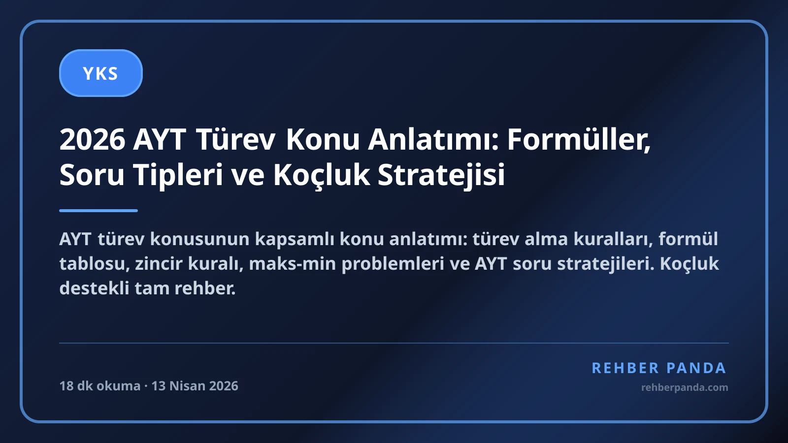 2026 AYT Türev Konu Anlatımı: Formüller, Soru Tipleri ve Koçluk Stratejisi
