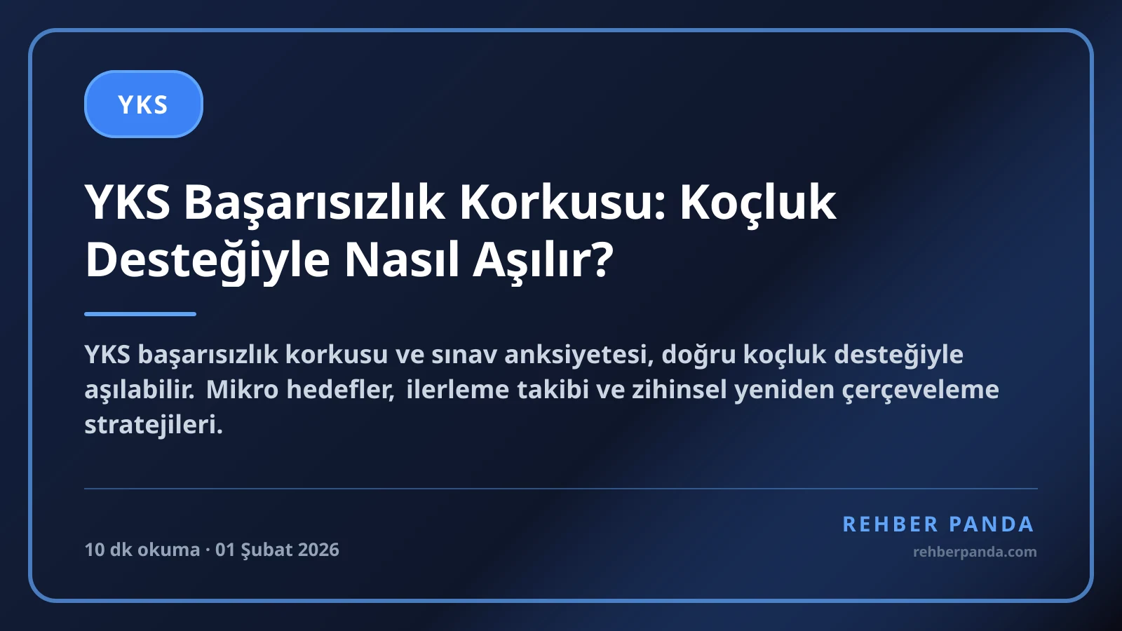 YKS Başarısızlık Korkusu: Koçluk Desteğiyle Nasıl Aşılır?