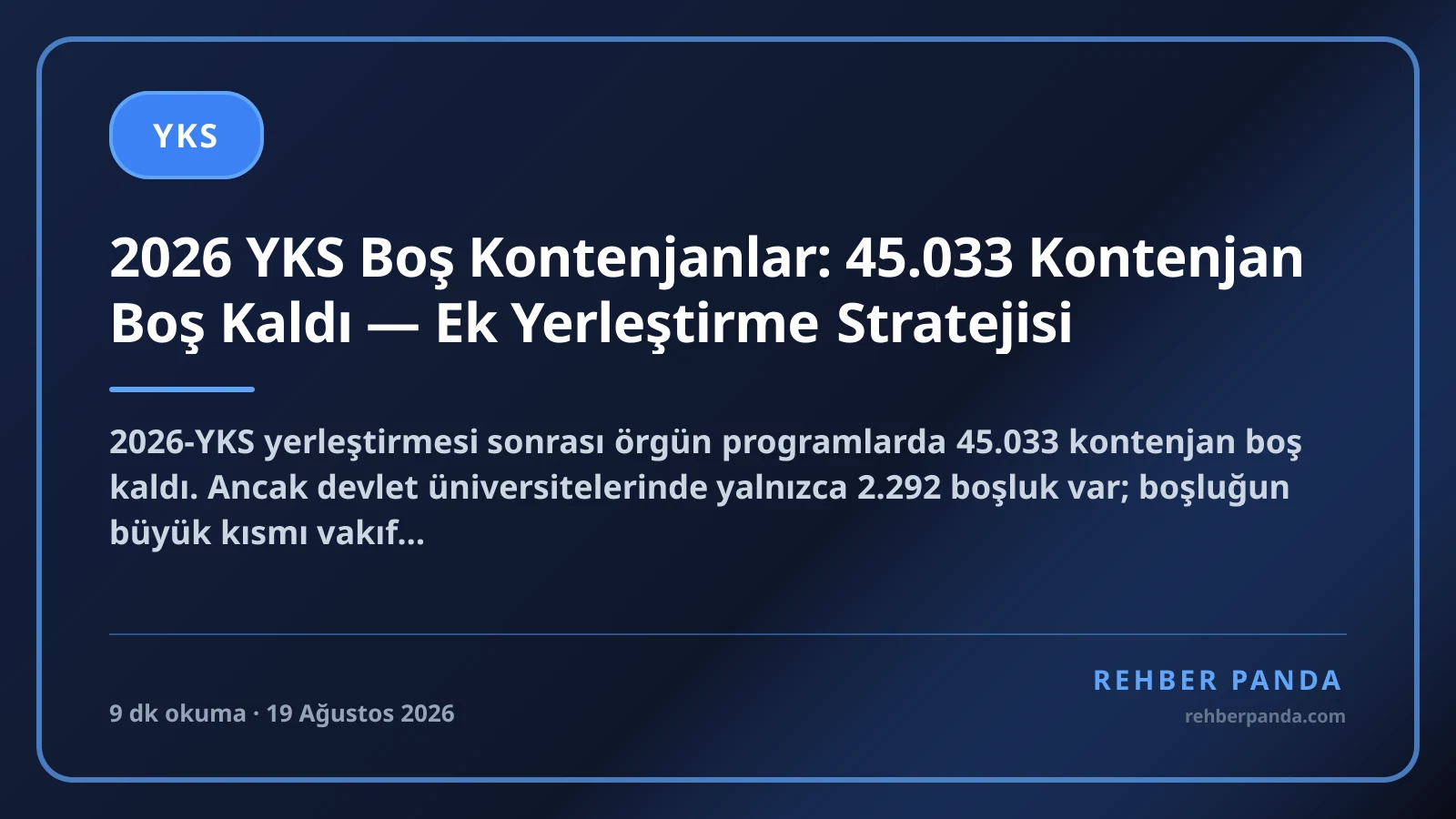 2026 YKS Boş Kontenjanlar: 45.033 Kontenjan Boş Kaldı — Ek Yerleştirme Stratejisi
