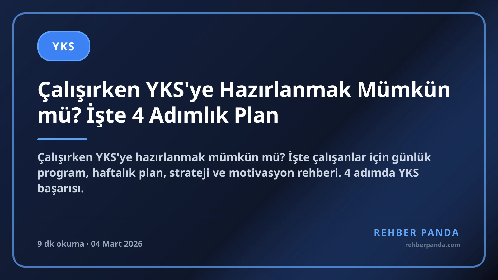 Çalışırken YKS'ye Hazırlanmak Mümkün mü? İşte 4 Adımlık Plan