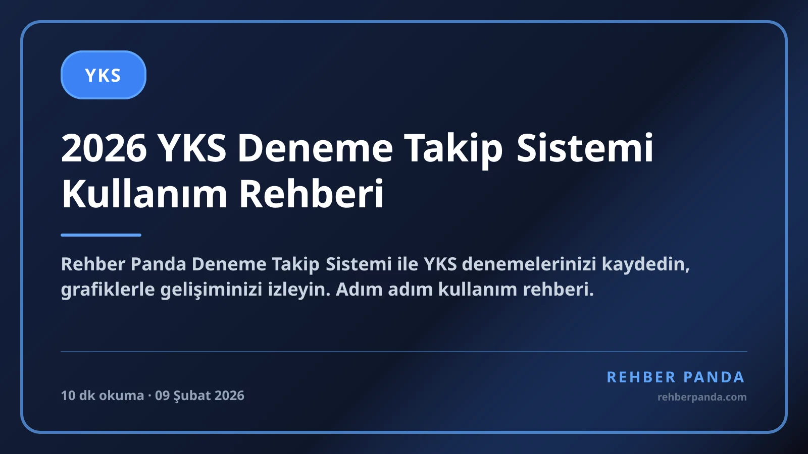 2026 YKS Deneme Takip Sistemi Kullanım Rehberi