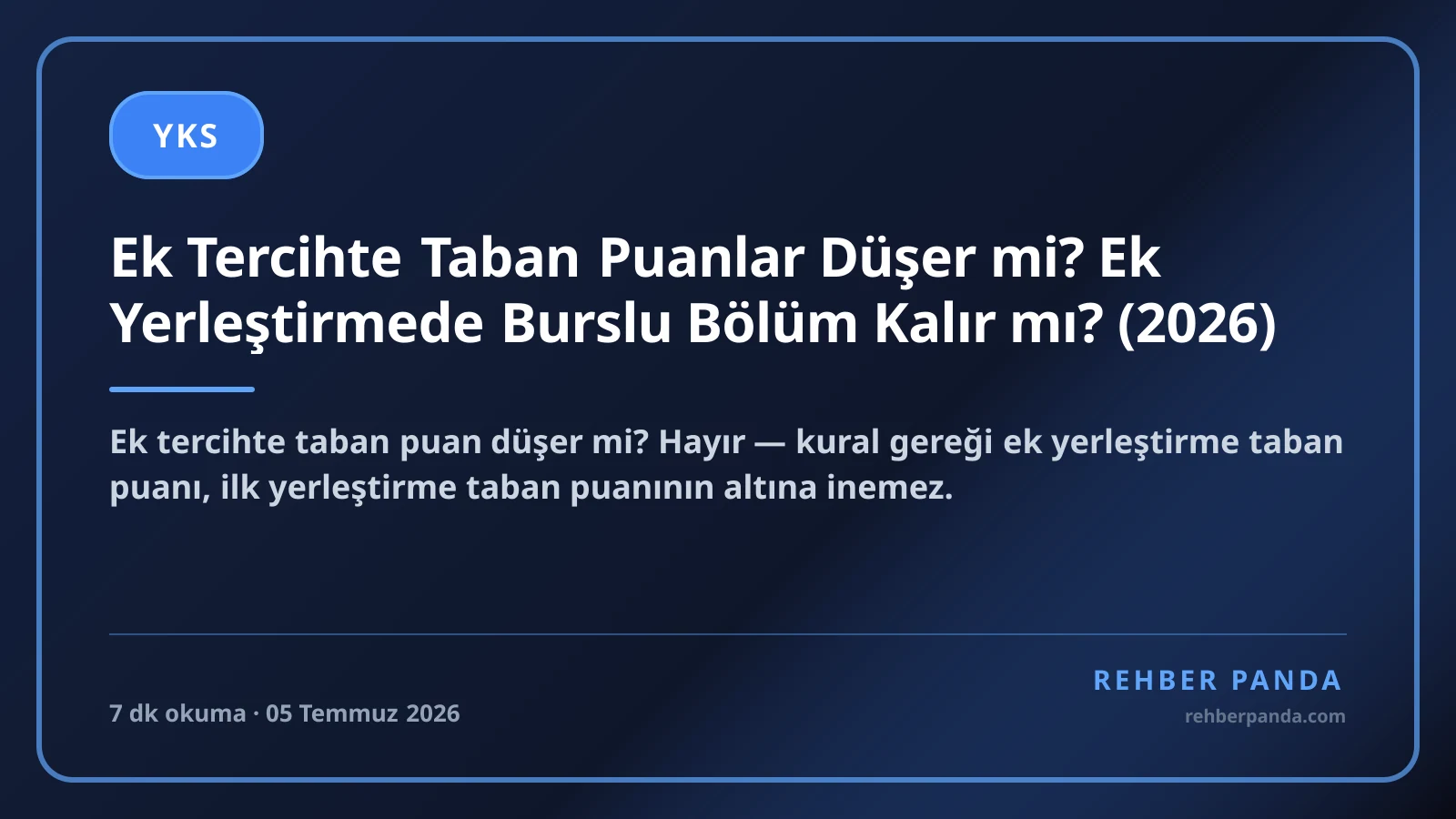 Ek Tercihte Taban Puanlar Düşer mi? Ek Yerleştirmede Burslu Bölüm Kalır mı? (2026)