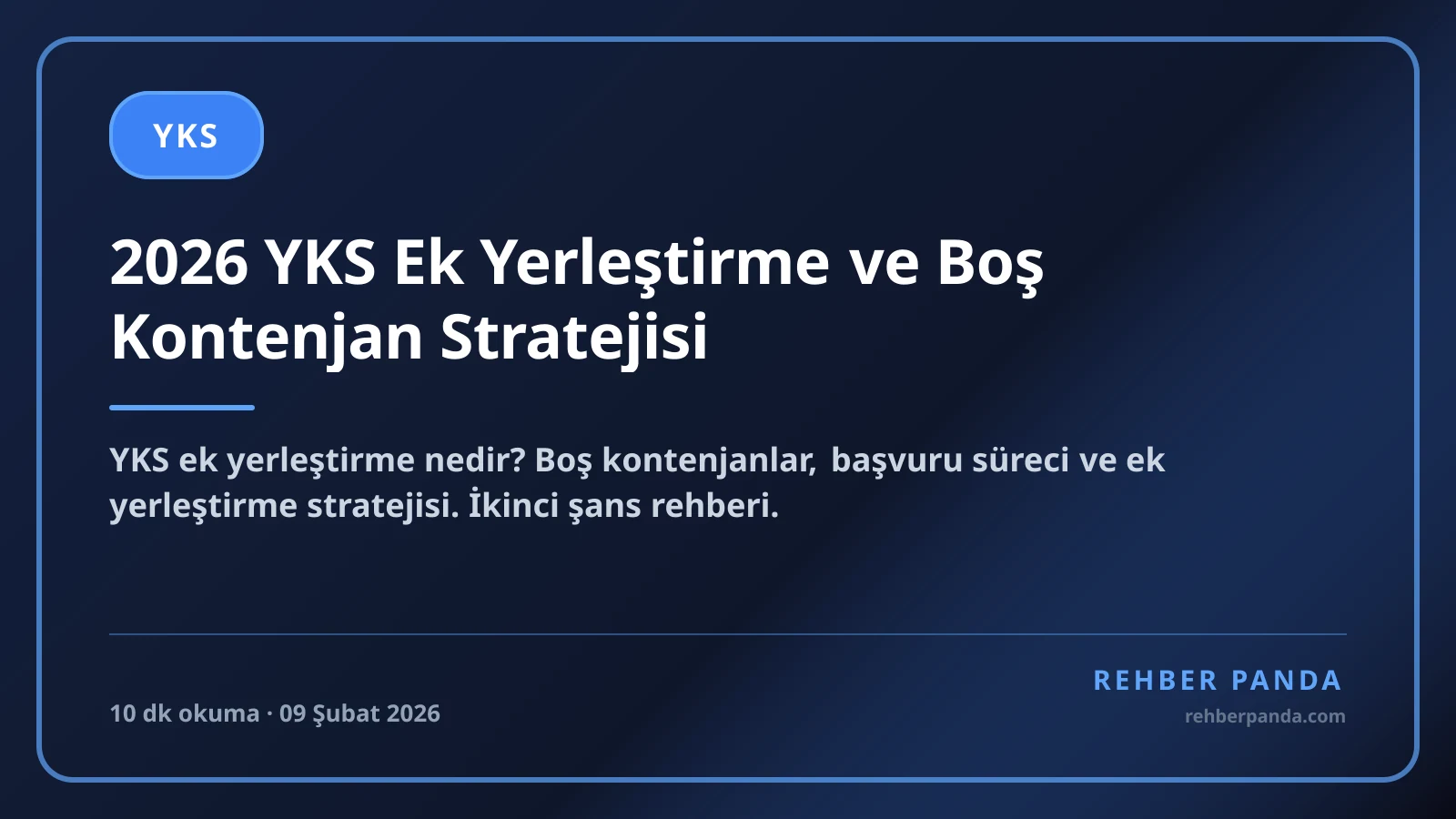 2026 YKS Ek Yerleştirme ve Boş Kontenjan Stratejisi
