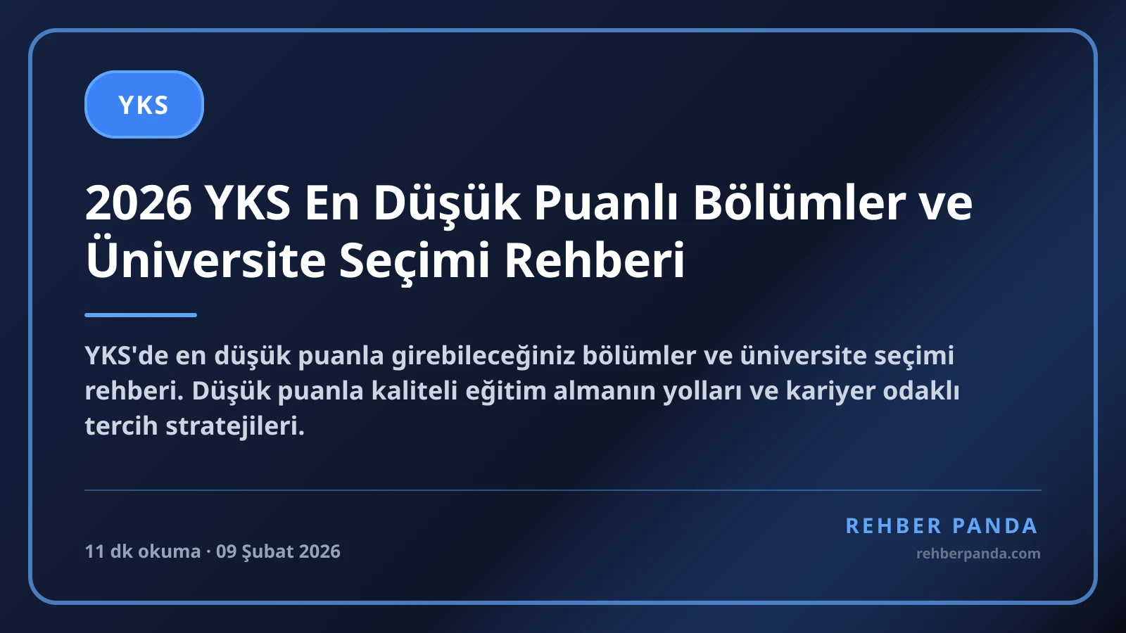 2026 YKS En Düşük Puanlı Bölümler ve Üniversite Seçimi Rehberi