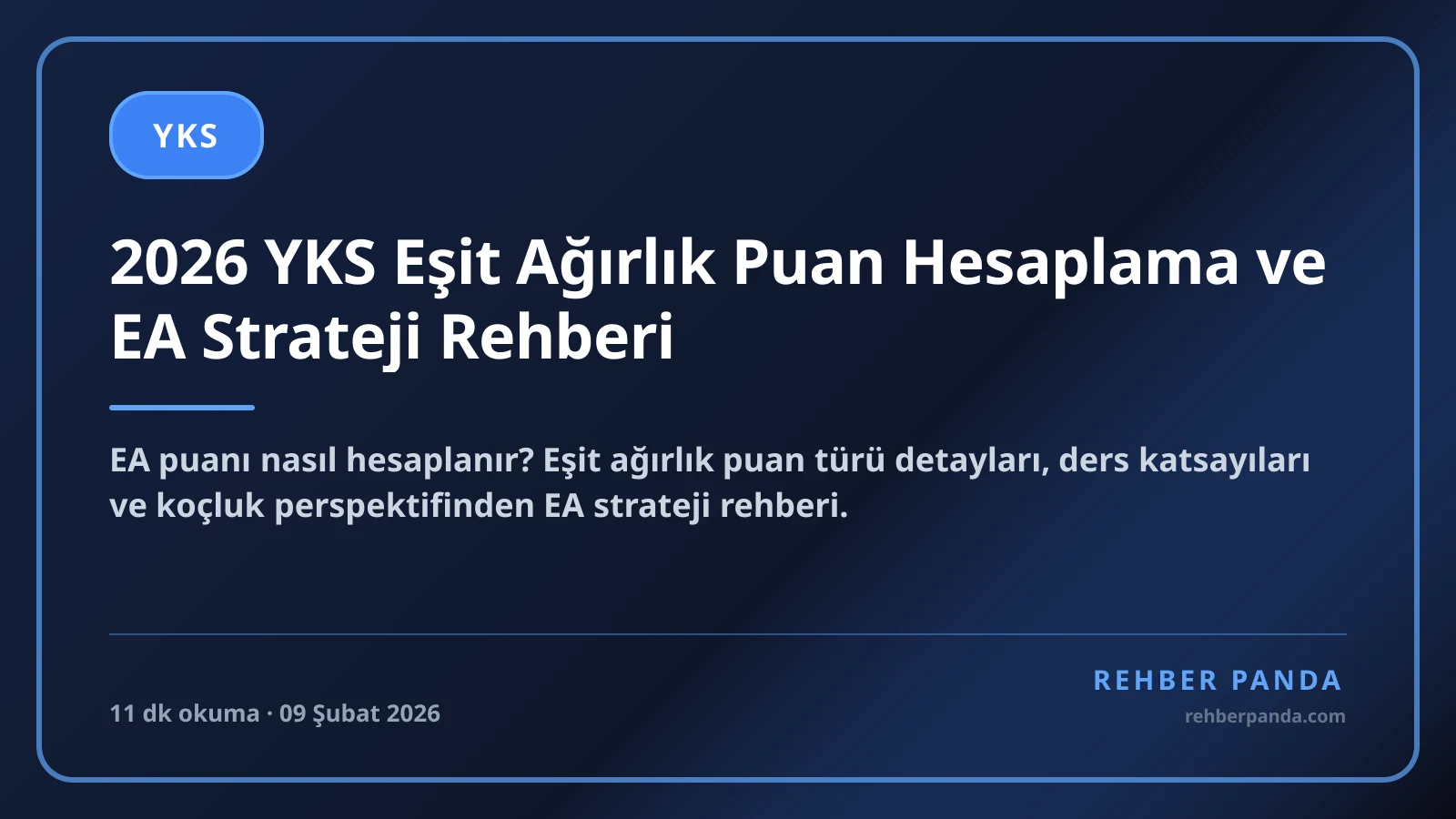 2026 YKS Eşit Ağırlık Puan Hesaplama ve EA Strateji Rehberi