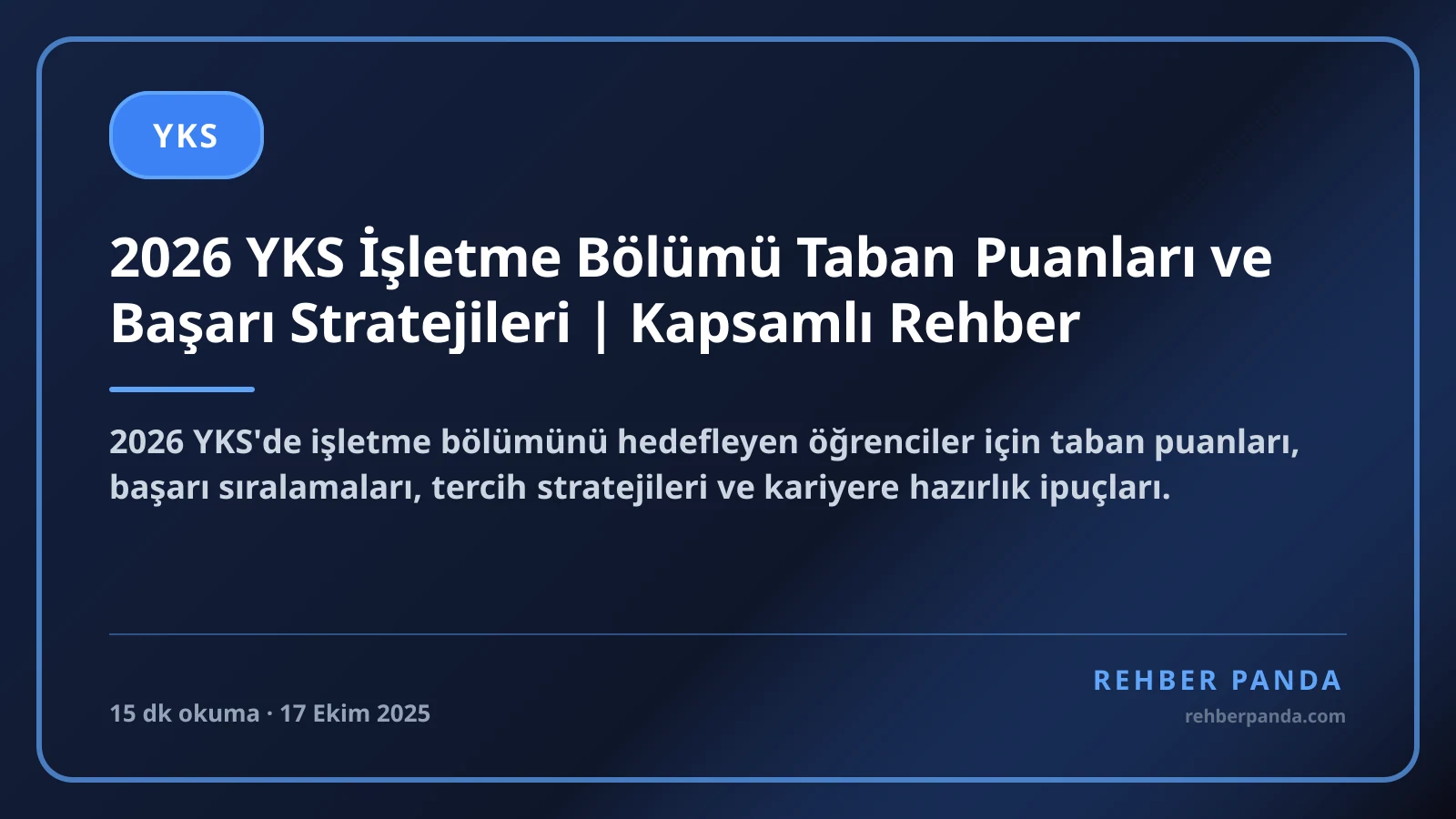 2026 YKS İşletme Bölümü Taban Puanları ve Başarı Stratejileri | Kapsamlı Rehber
