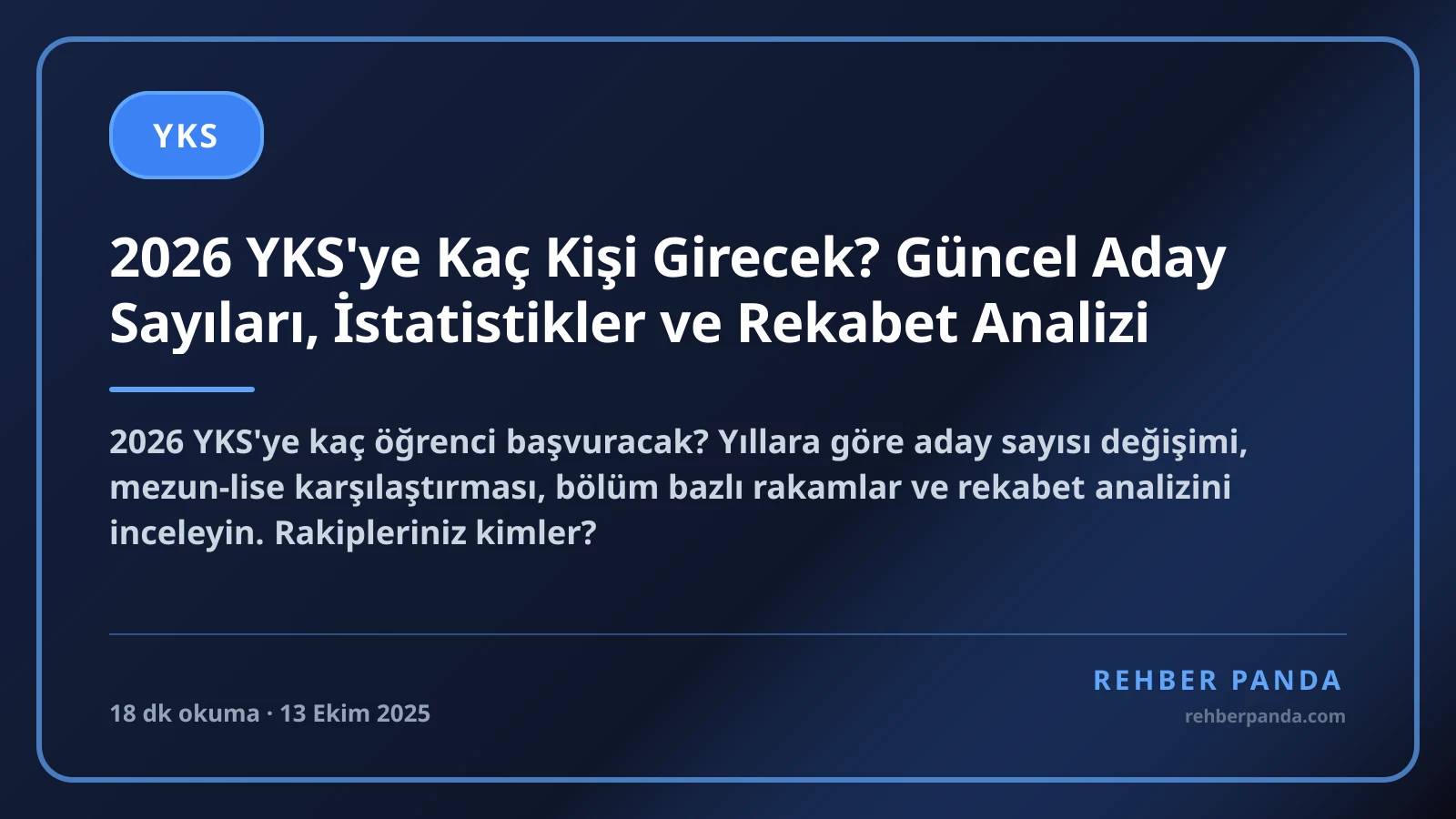 2026 YKS'ye Kaç Kişi Girecek? Güncel Aday Sayıları, İstatistikler ve Rekabet Analizi
