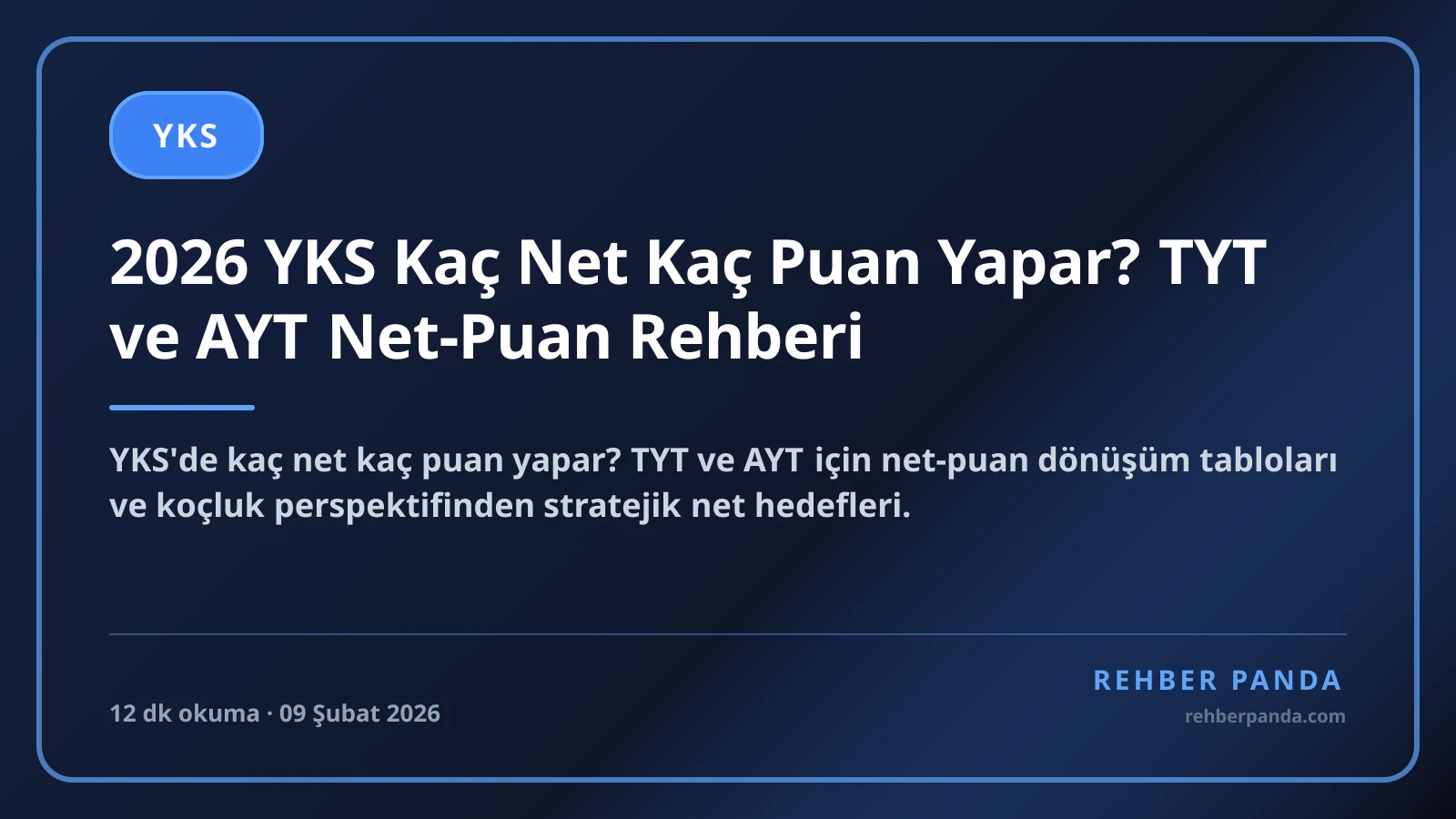 2026 YKS Kaç Net Kaç Puan Yapar? TYT ve AYT Net-Puan Rehberi