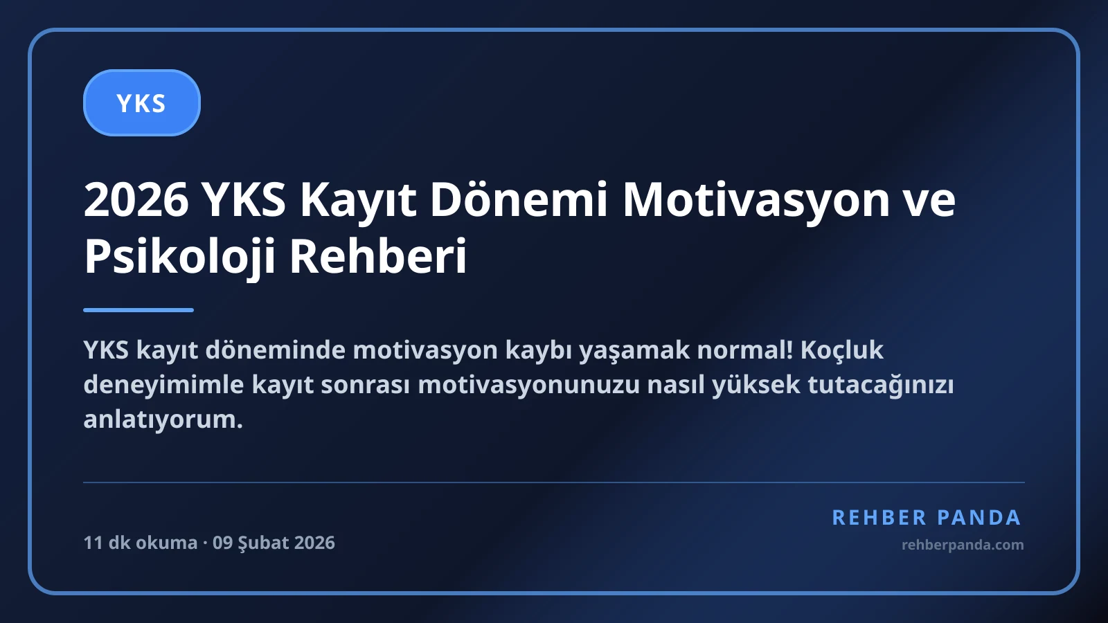 2026 YKS Kayıt Dönemi Motivasyon ve Psikoloji Rehberi