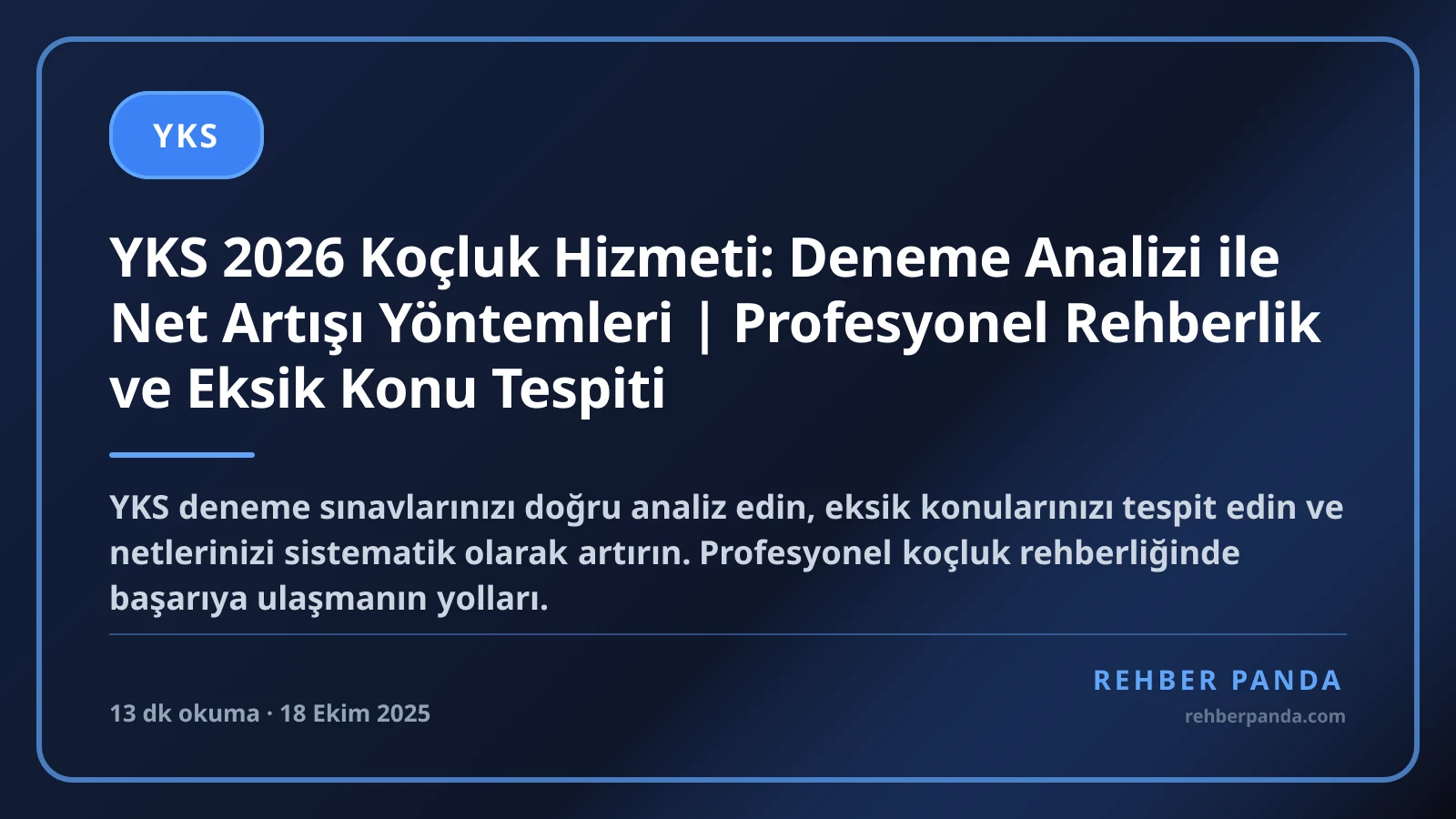YKS 2026 Koçluk Hizmeti: Deneme Analizi ile Net Artışı Yöntemleri | Profesyonel Rehberlik ve Eksik Konu Tespiti